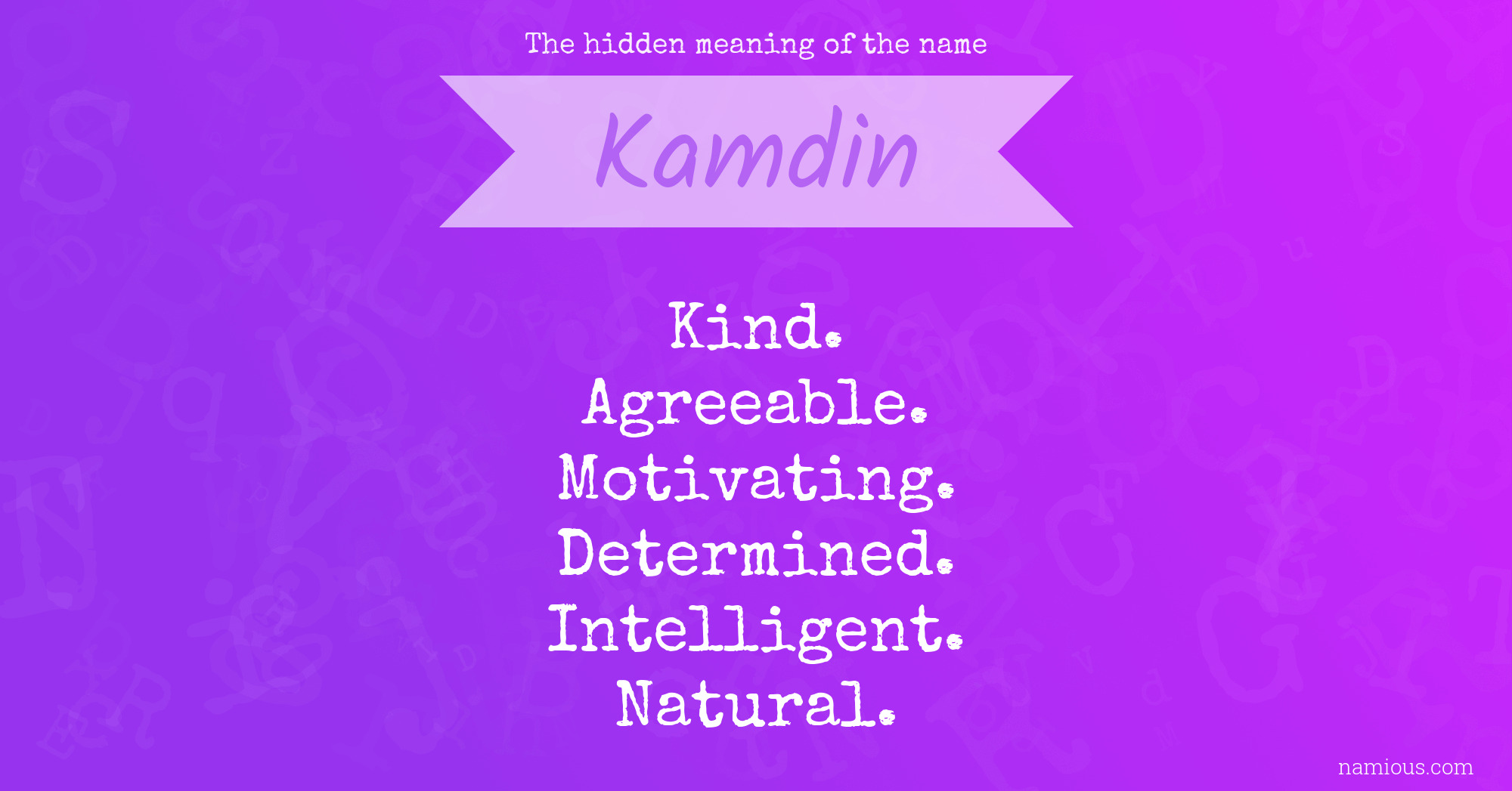 The hidden meaning of the name Kamdin