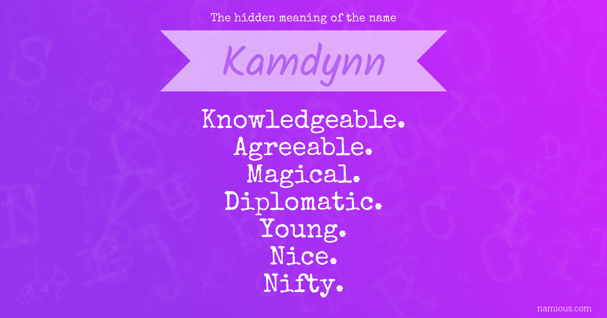 The hidden meaning of the name Kamdynn