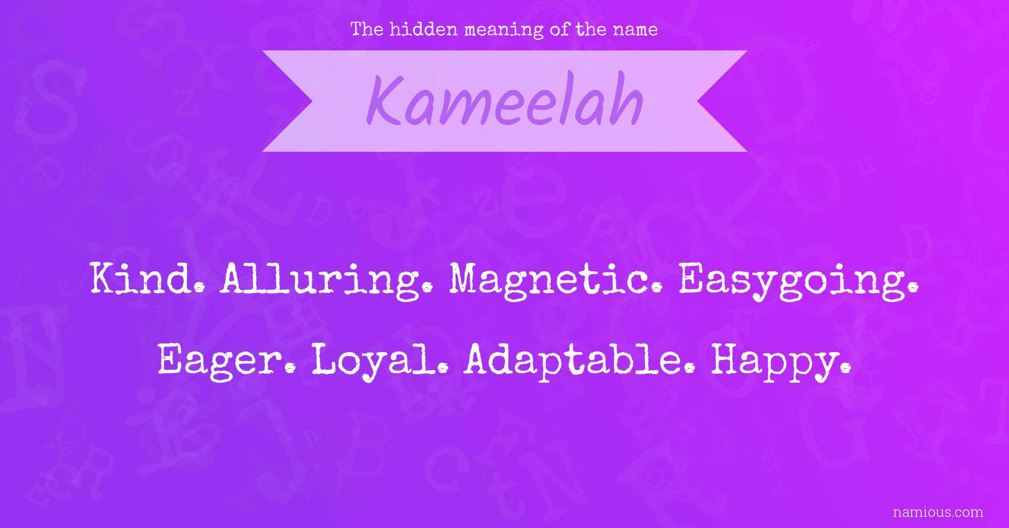 The hidden meaning of the name Kameelah