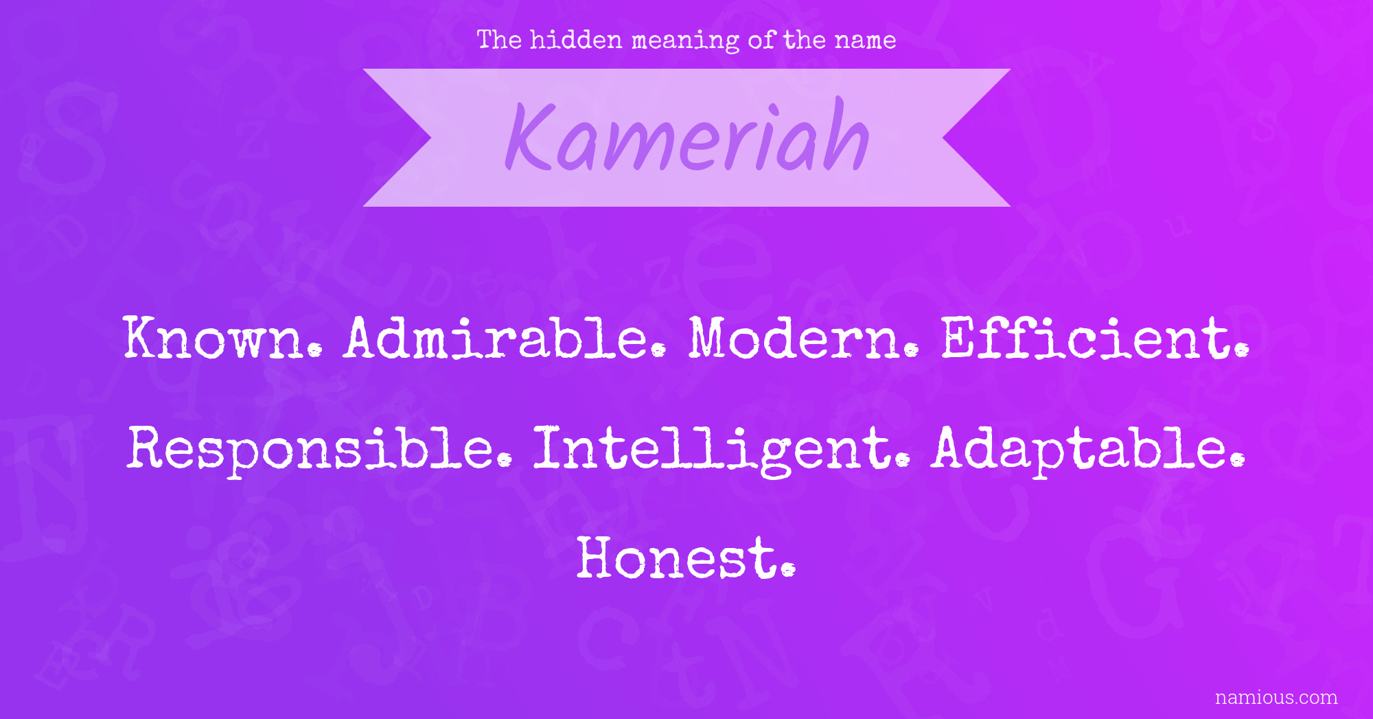 The hidden meaning of the name Kameriah