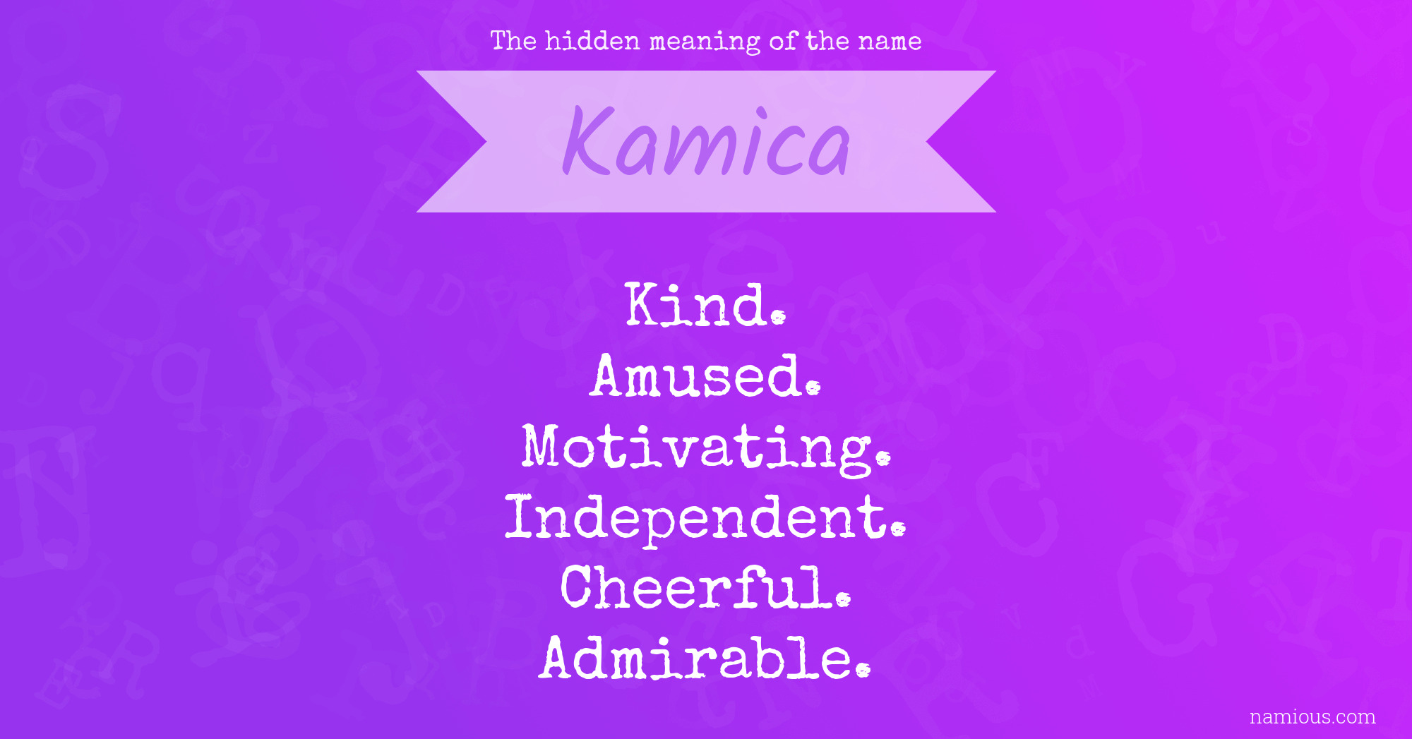 The hidden meaning of the name Kamica