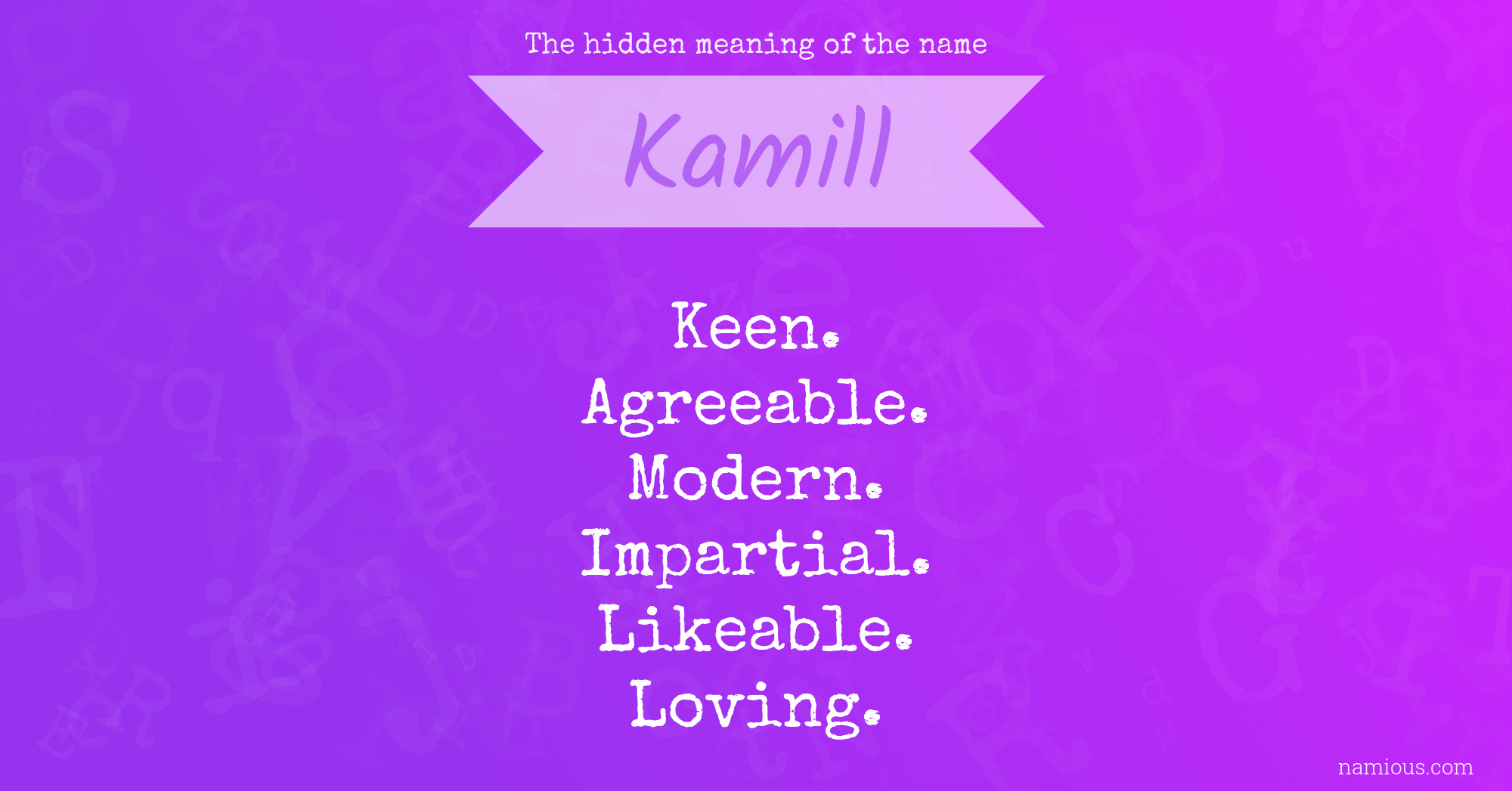 The hidden meaning of the name Kamill