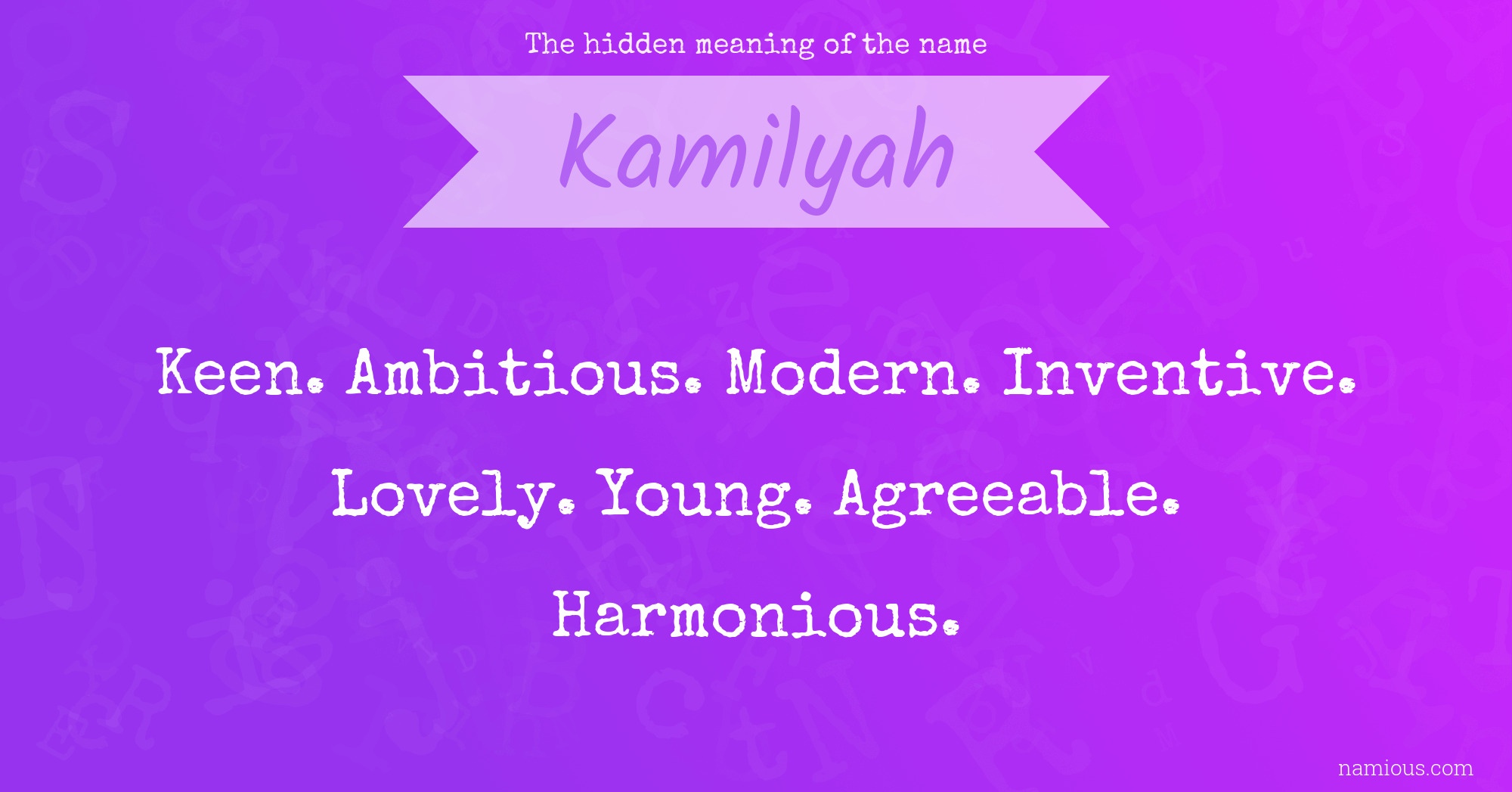 The hidden meaning of the name Kamilyah