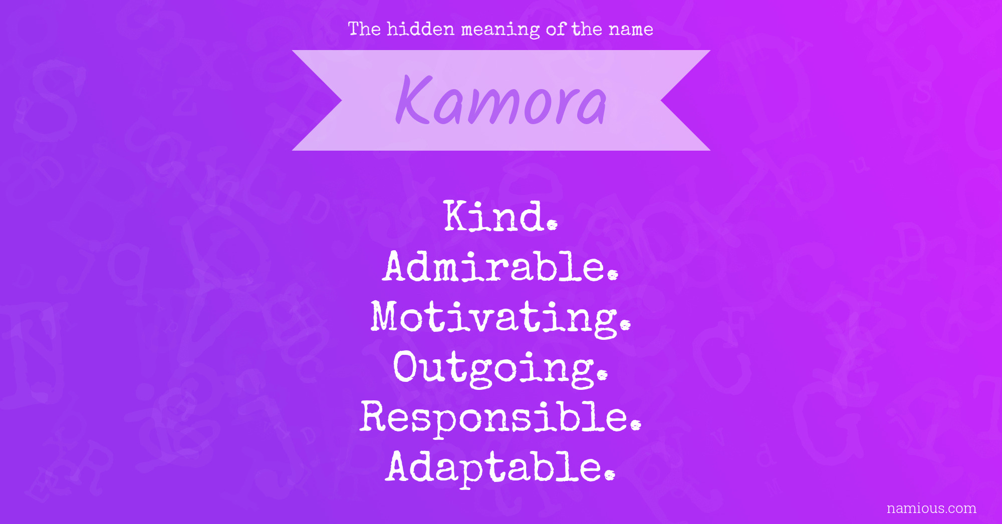 The hidden meaning of the name Kamora