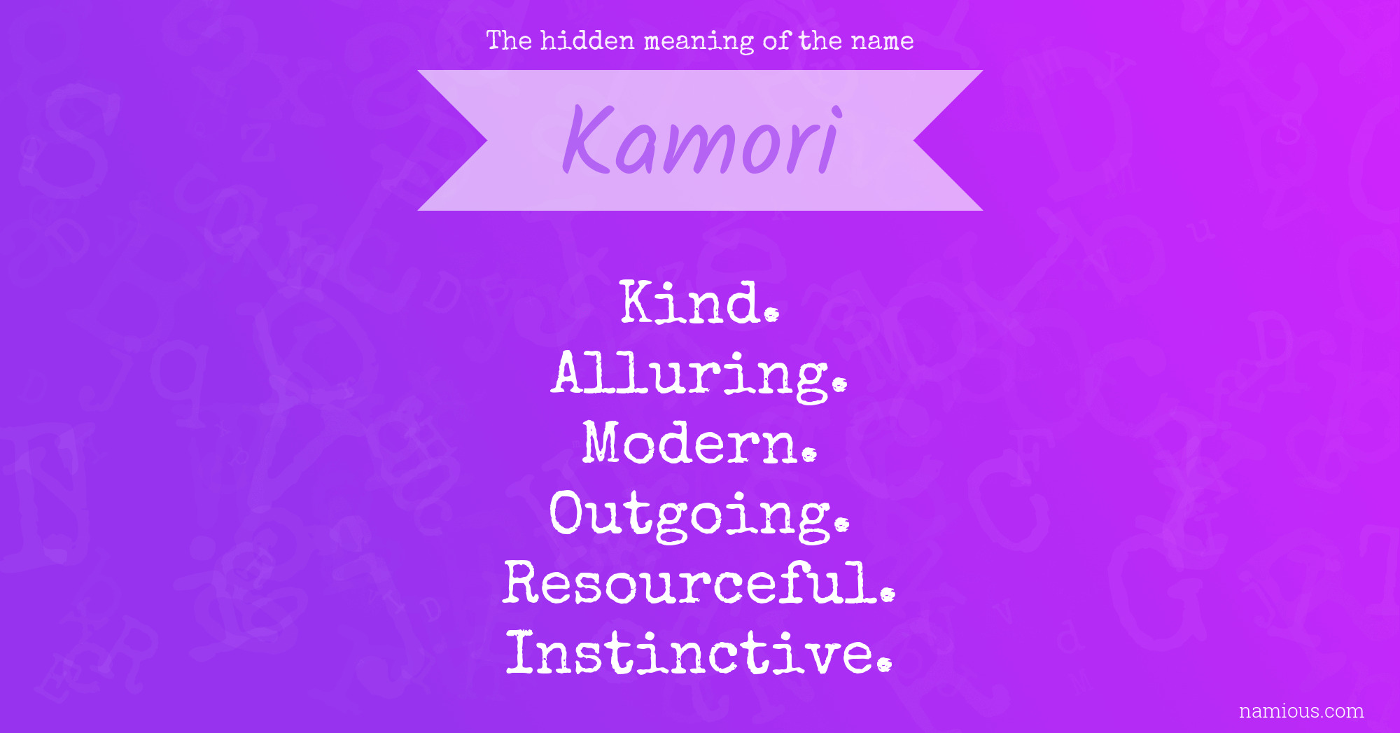 The hidden meaning of the name Kamori