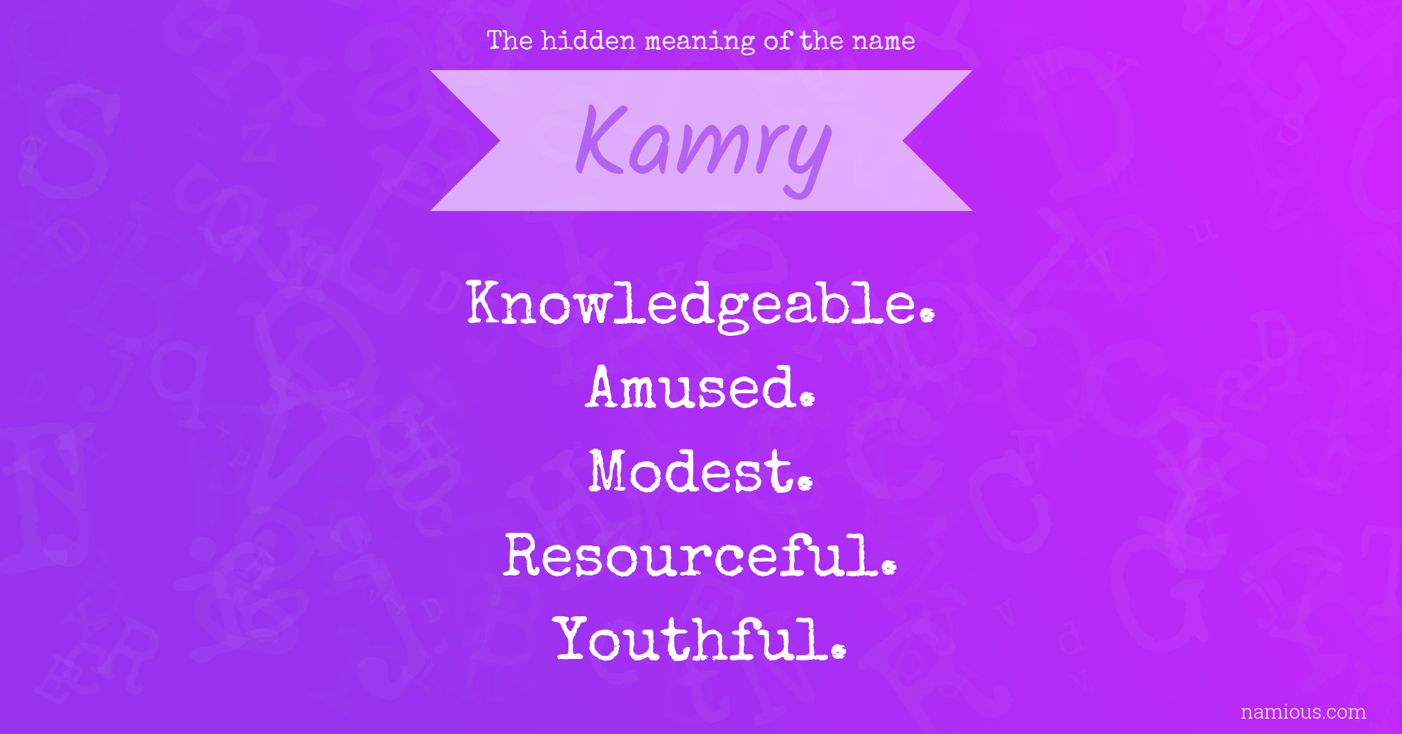 The hidden meaning of the name Kamry