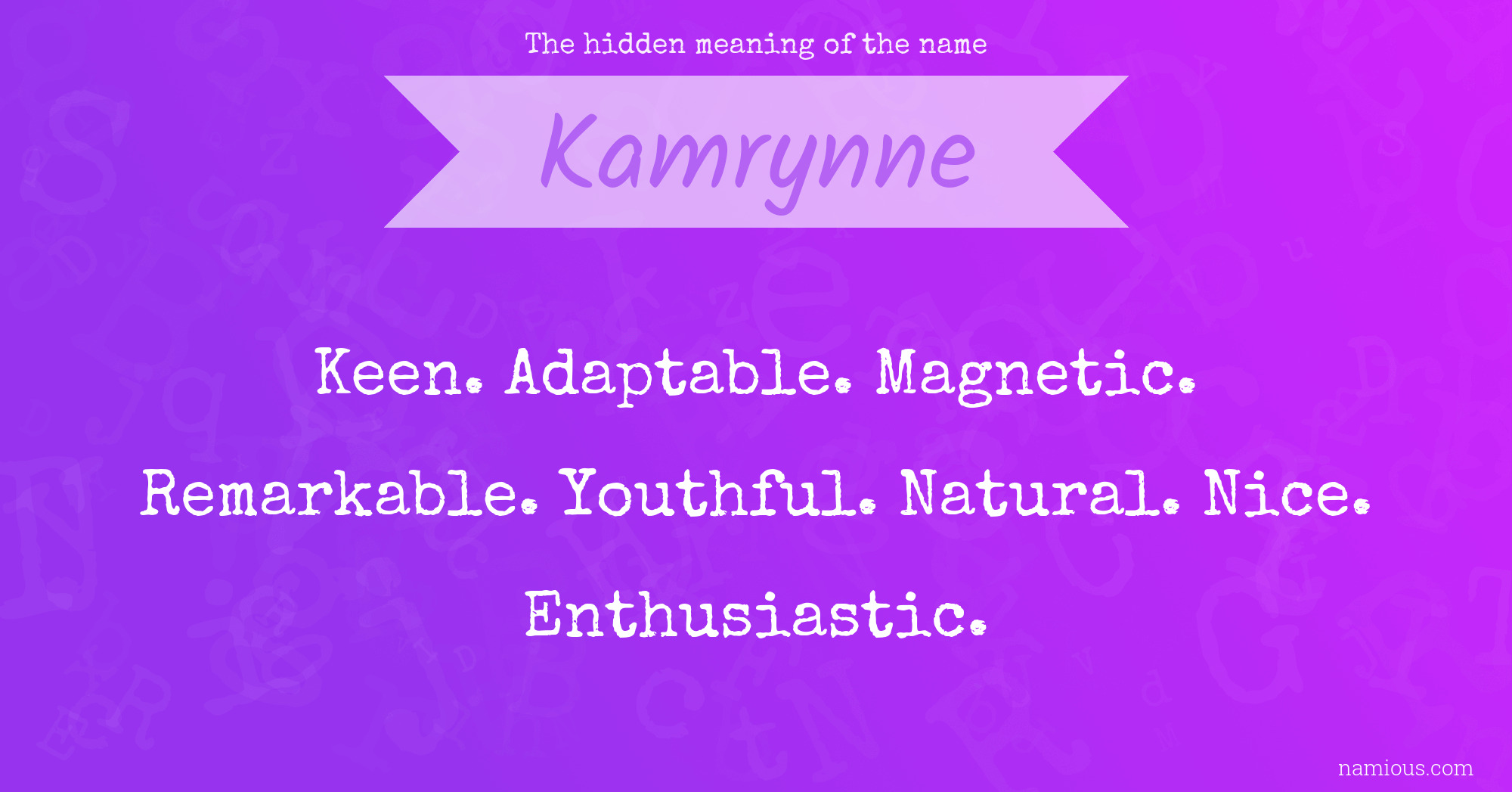 The hidden meaning of the name Kamrynne