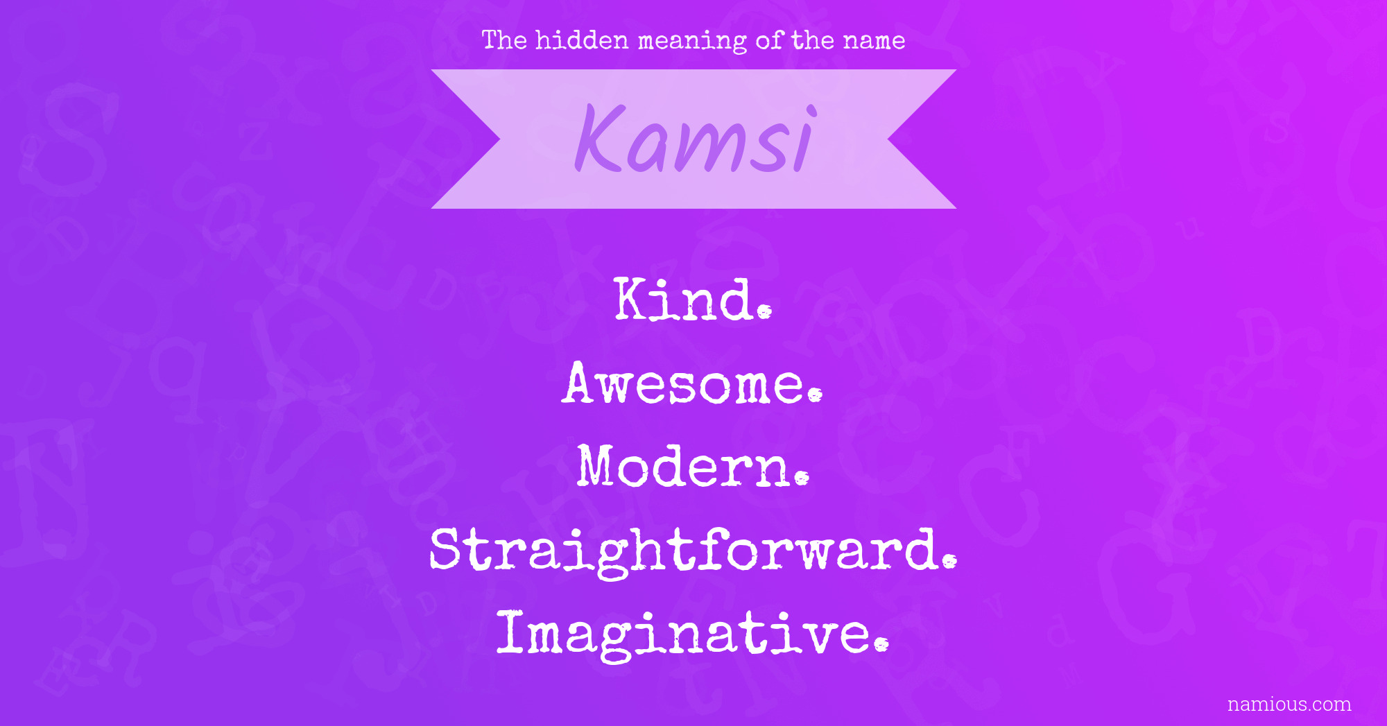 The hidden meaning of the name Kamsi