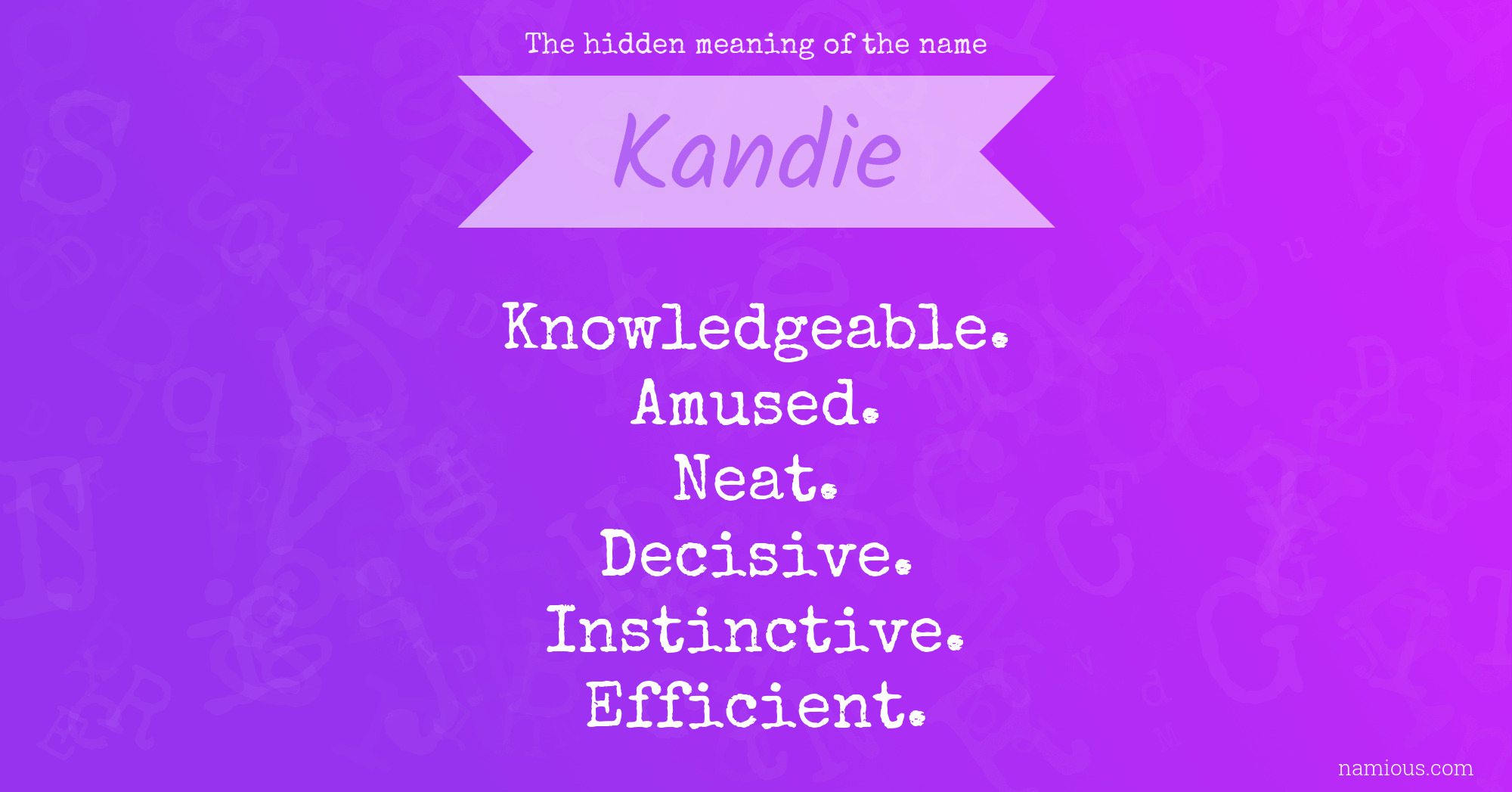 The hidden meaning of the name Kandie