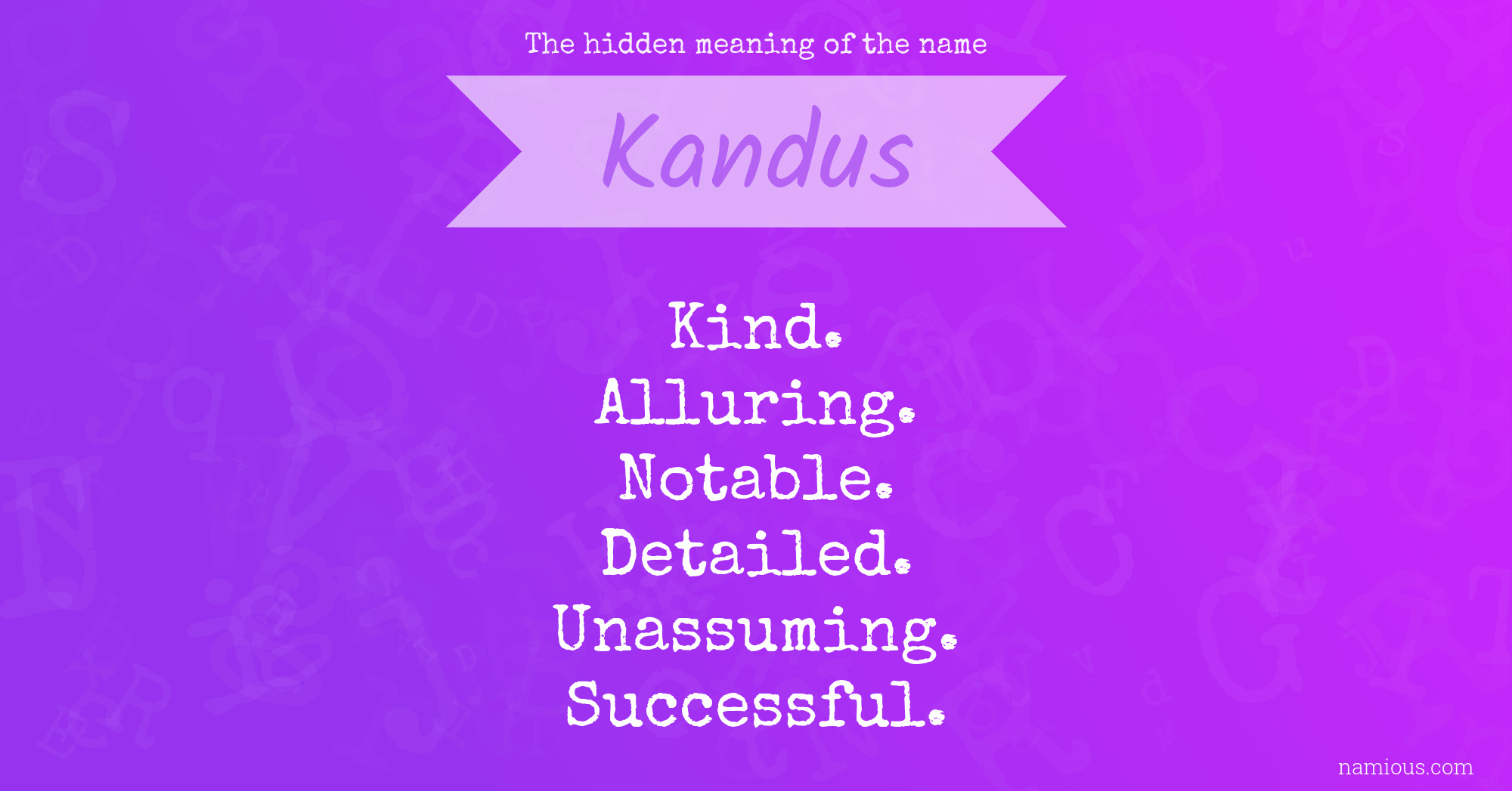 The hidden meaning of the name Kandus