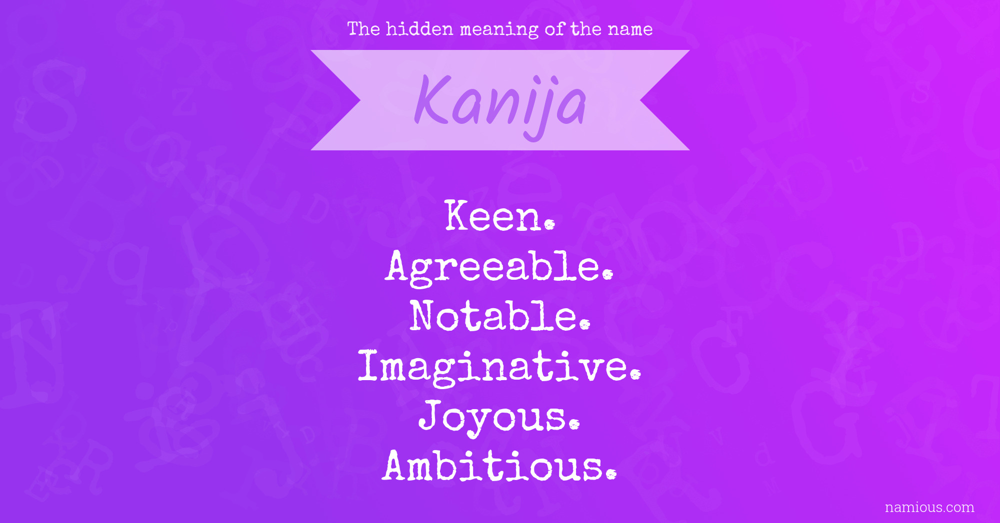 The hidden meaning of the name Kanija