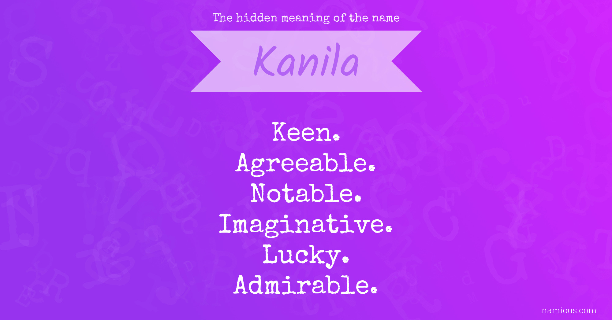 The hidden meaning of the name Kanila