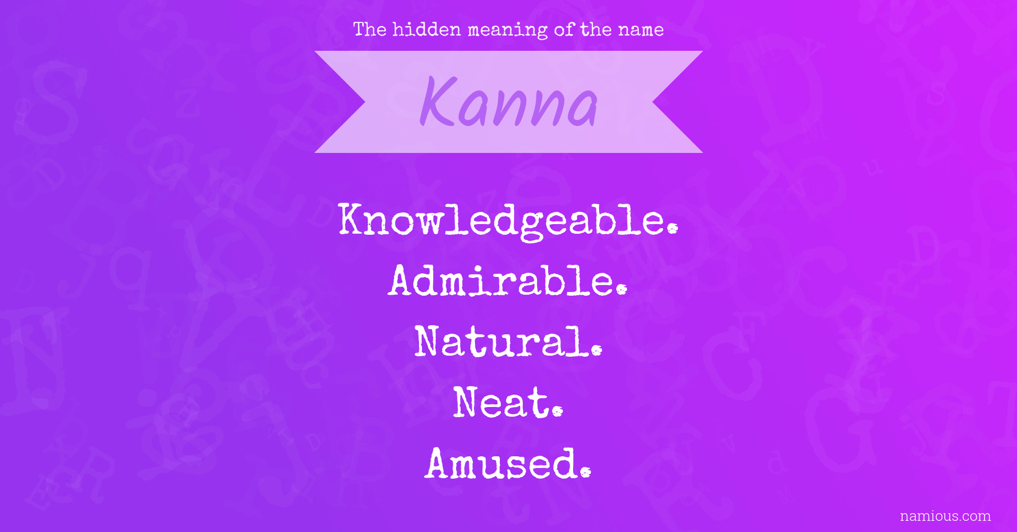 The hidden meaning of the name Kanna