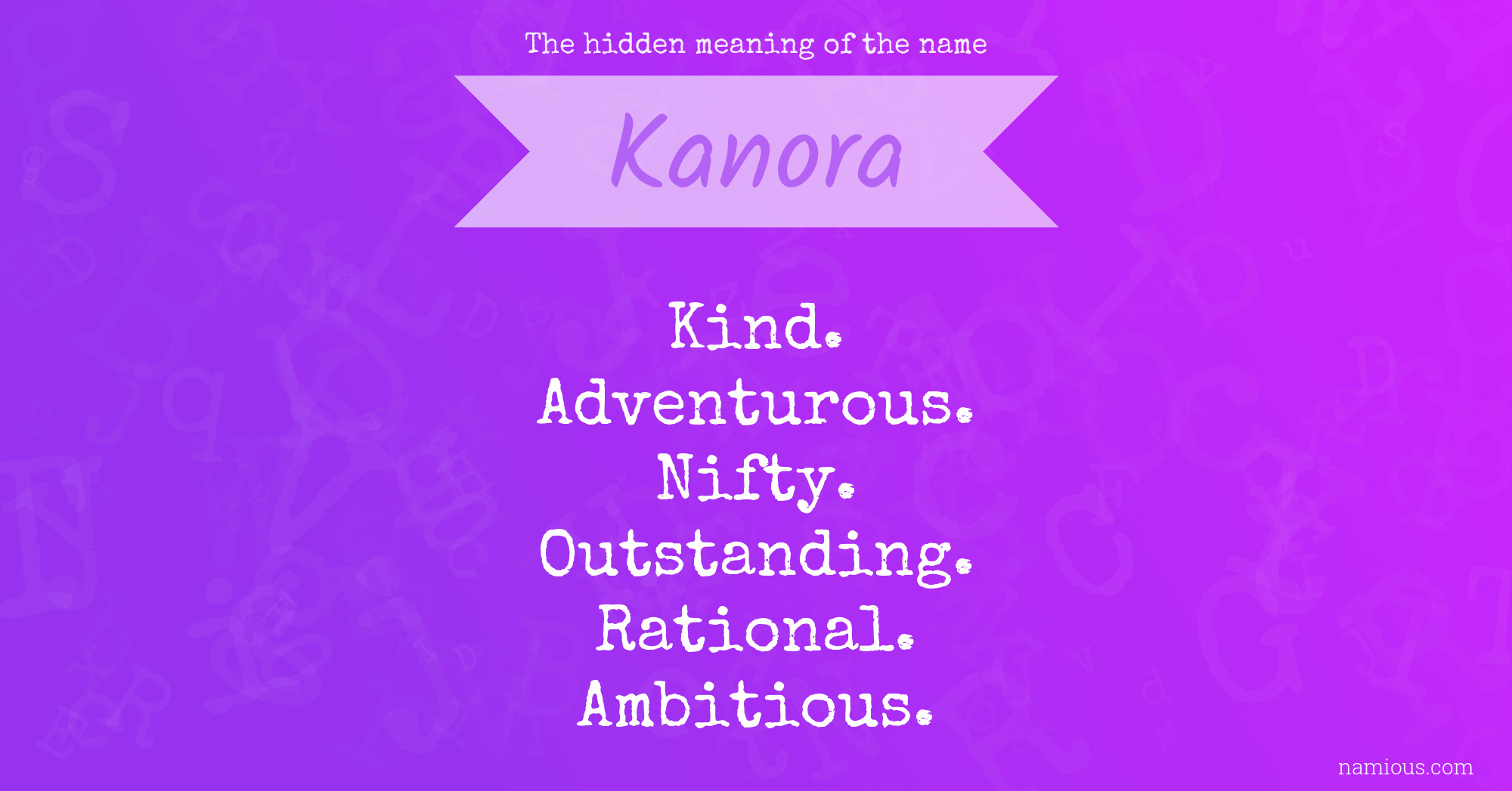 The hidden meaning of the name Kanora