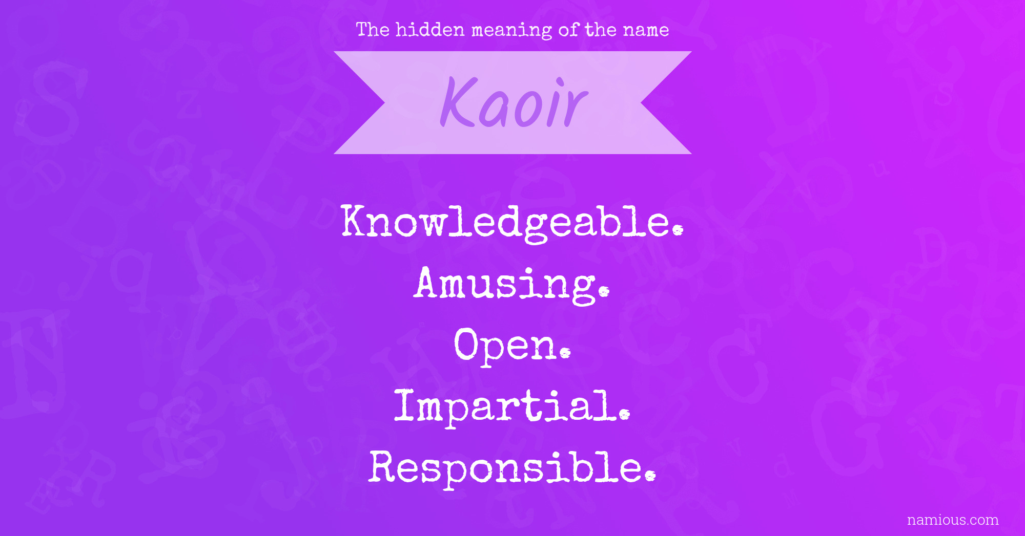 The hidden meaning of the name Kaoir