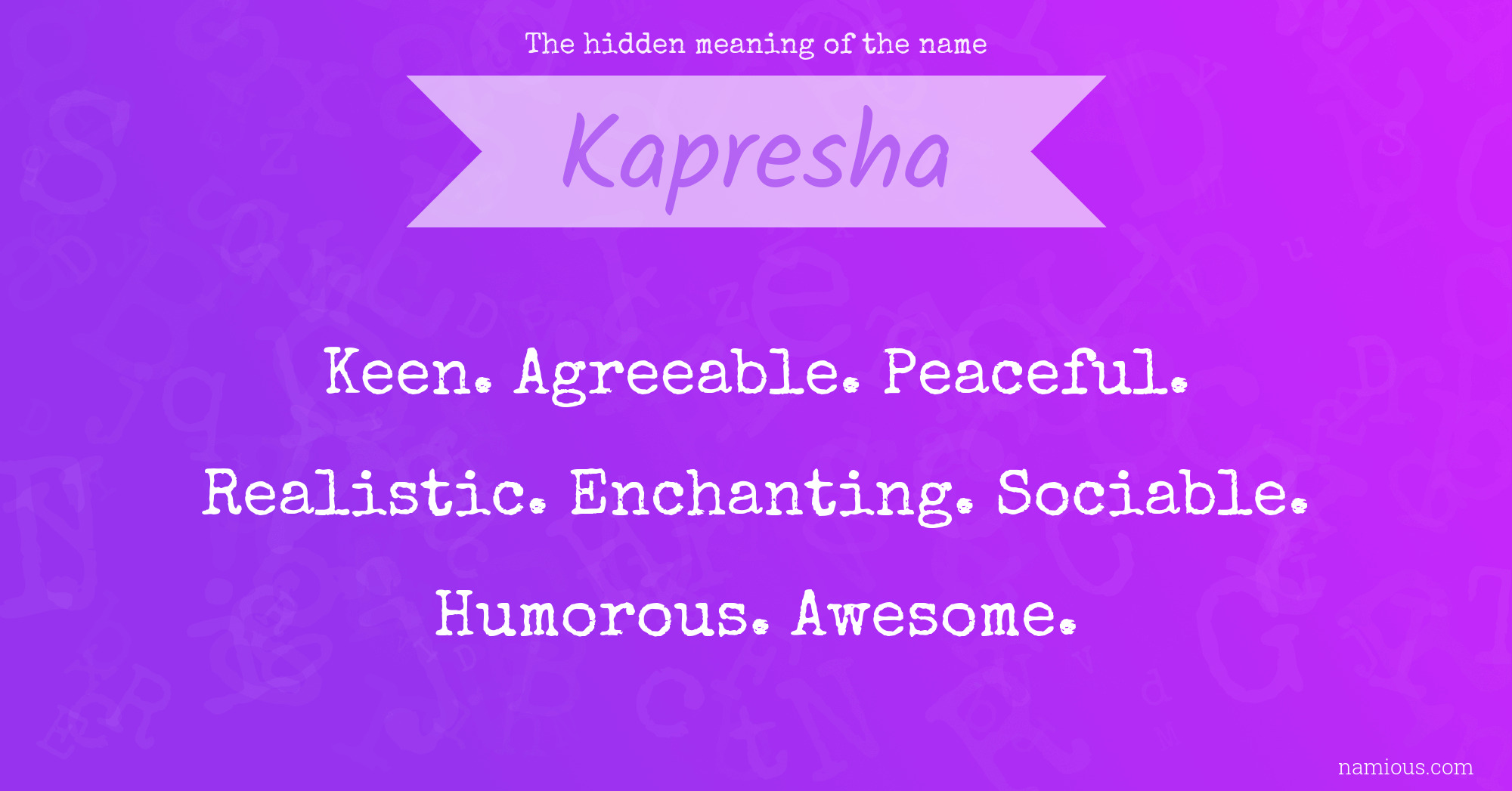 The hidden meaning of the name Kapresha