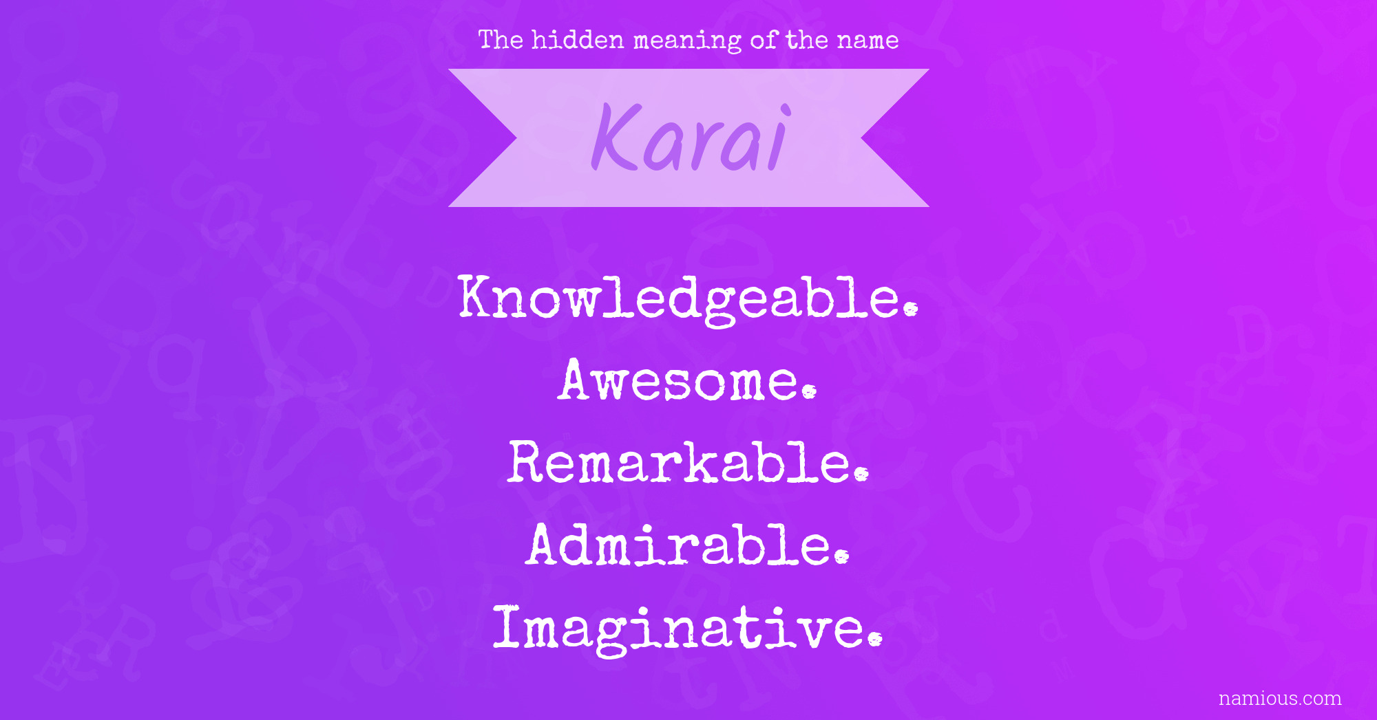 The hidden meaning of the name Karai