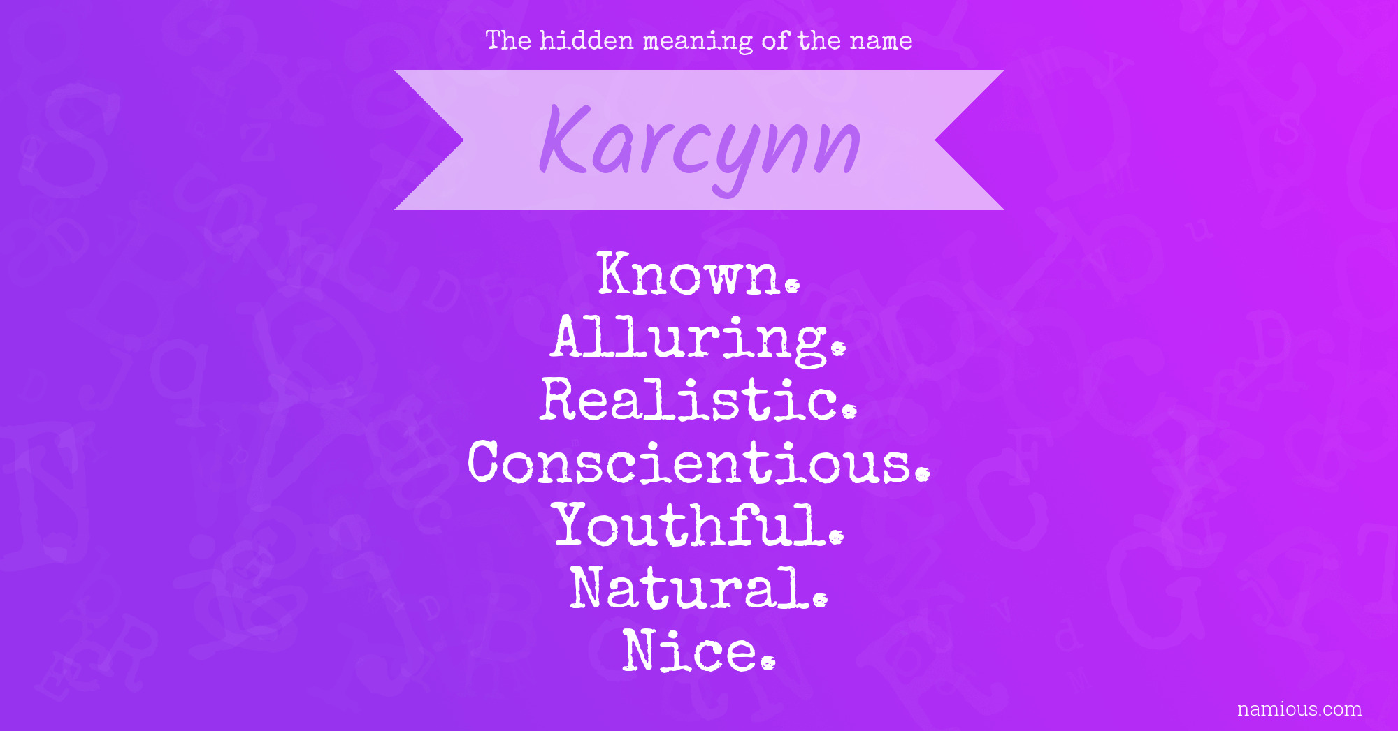 The hidden meaning of the name Karcynn