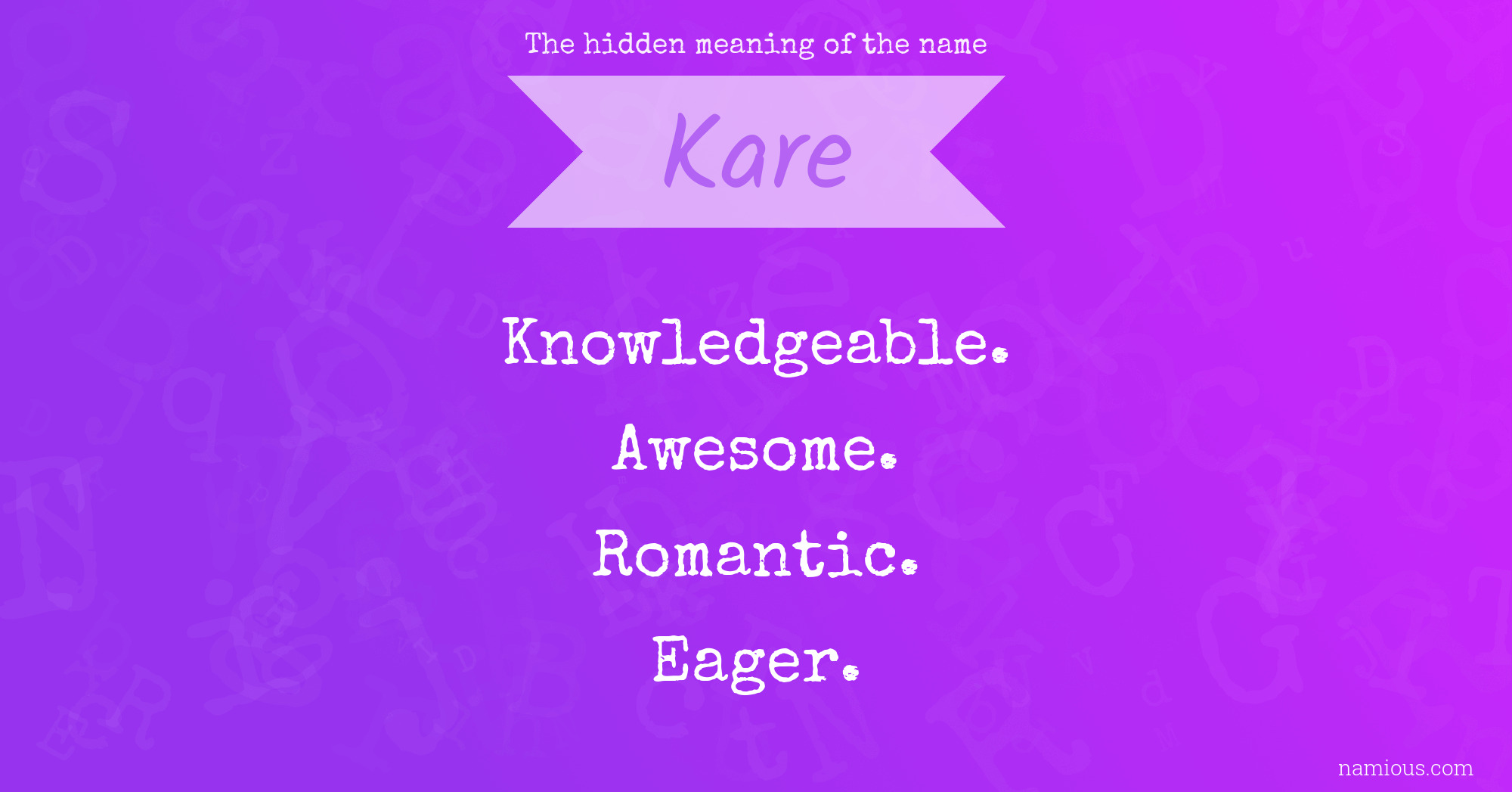 The hidden meaning of the name Kare