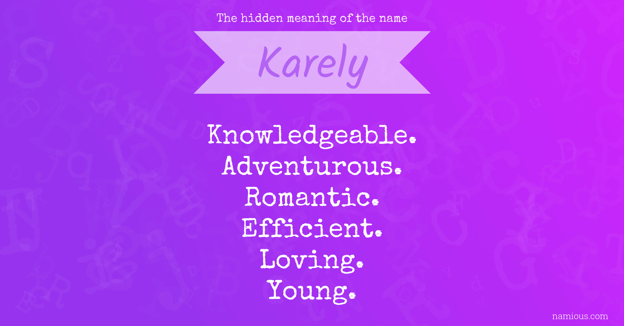 The hidden meaning of the name Karely