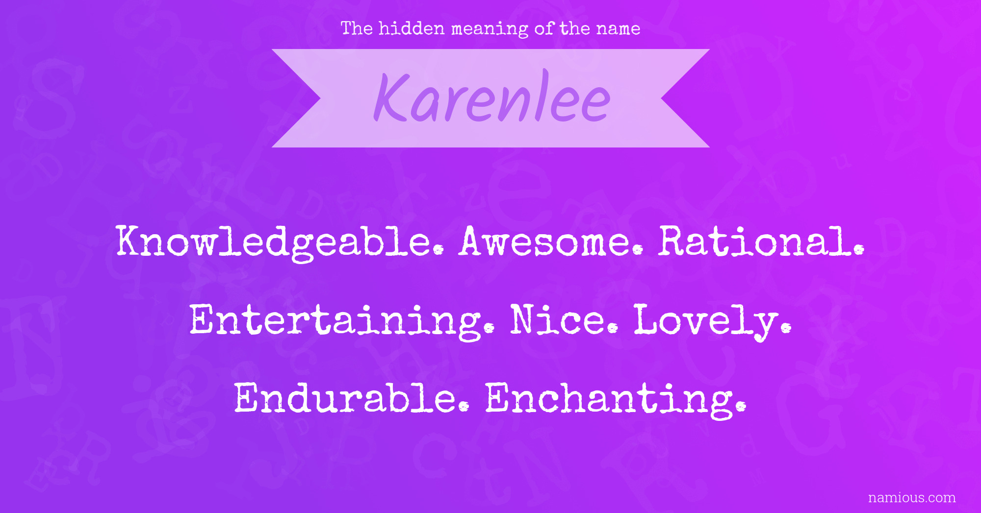 The hidden meaning of the name Karenlee