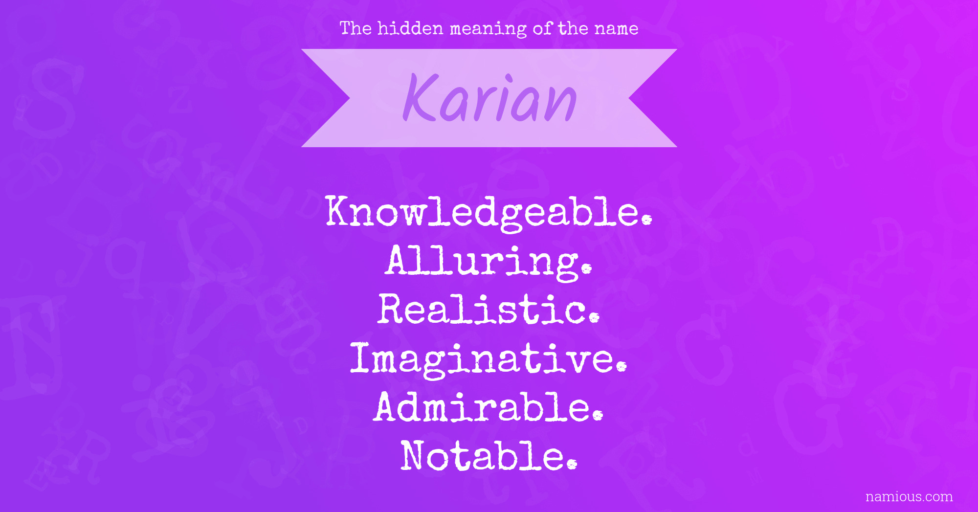 The hidden meaning of the name Karian