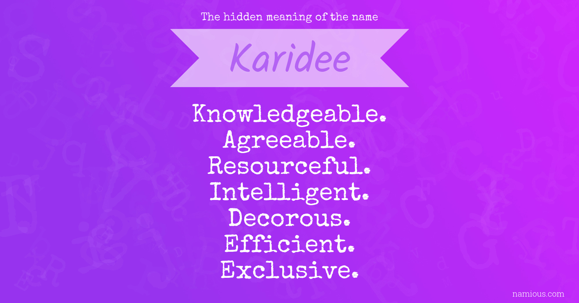 The hidden meaning of the name Karidee