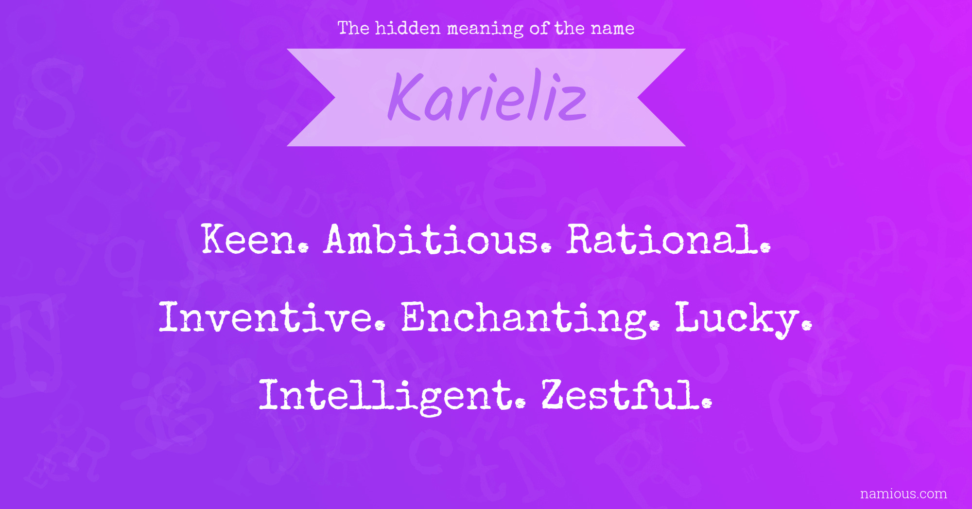 The hidden meaning of the name Karieliz