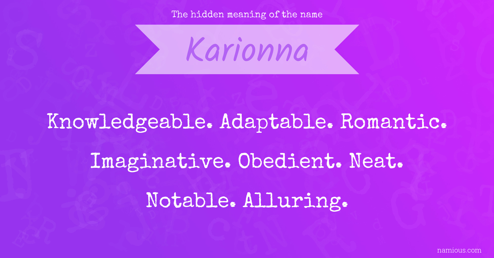 The hidden meaning of the name Karionna