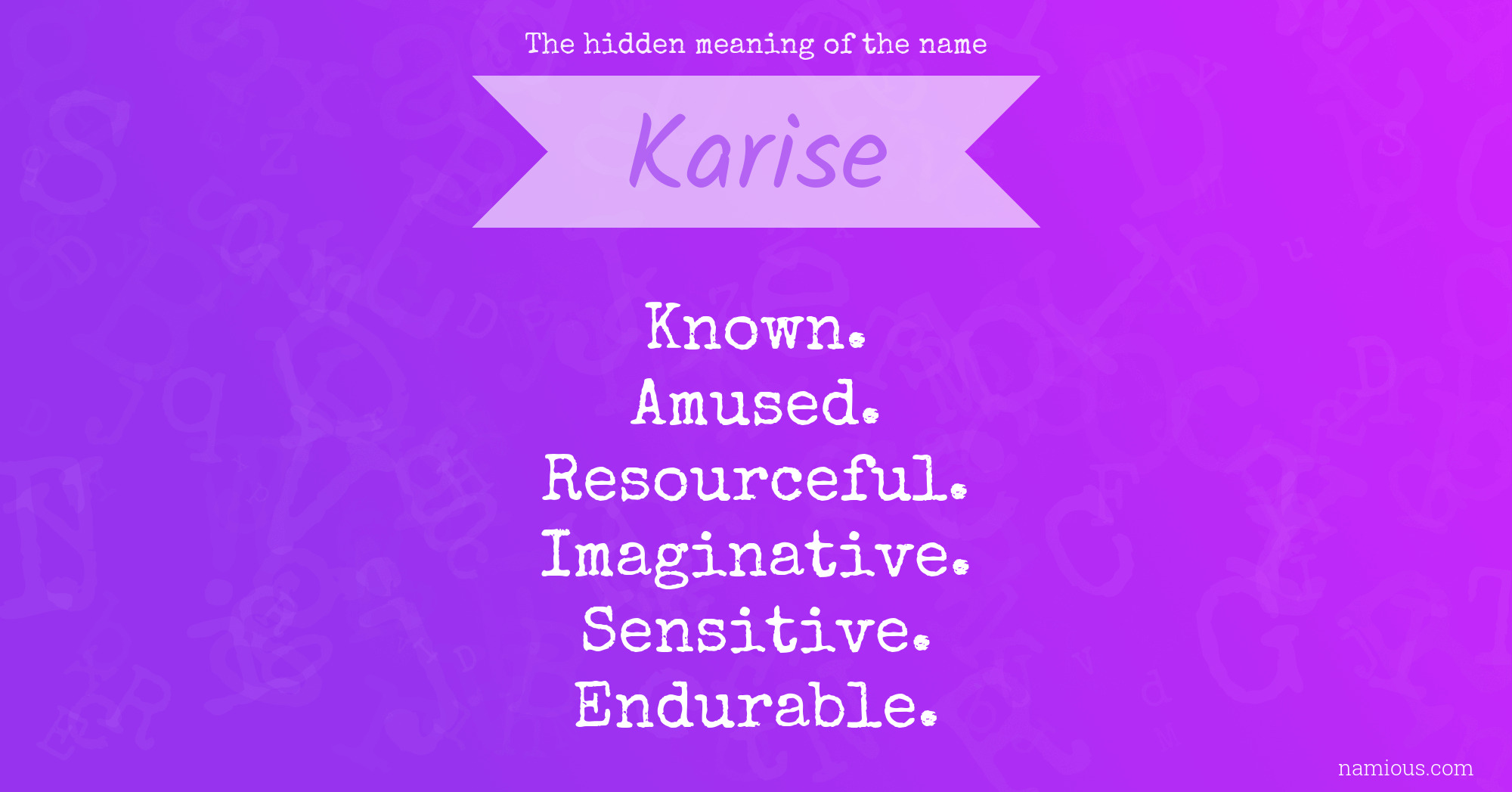 The hidden meaning of the name Karise