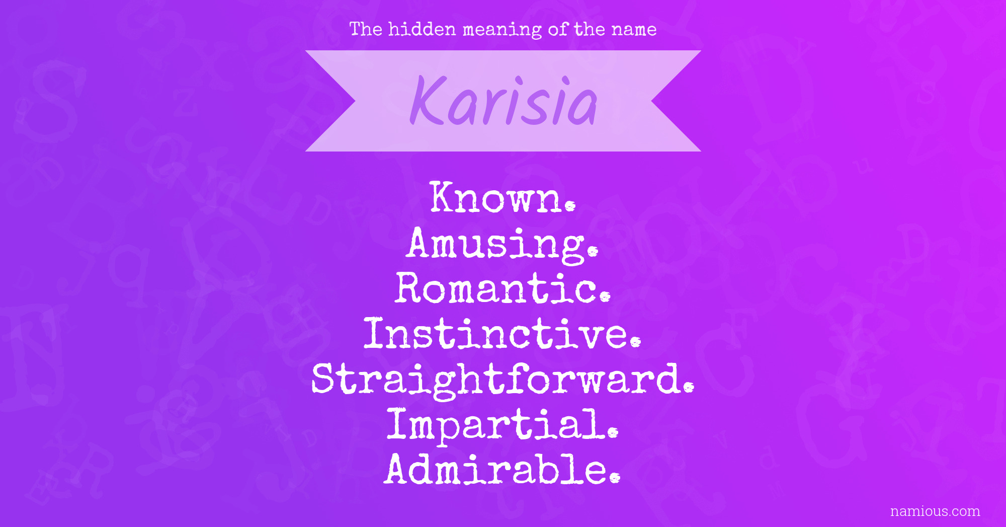 The hidden meaning of the name Karisia