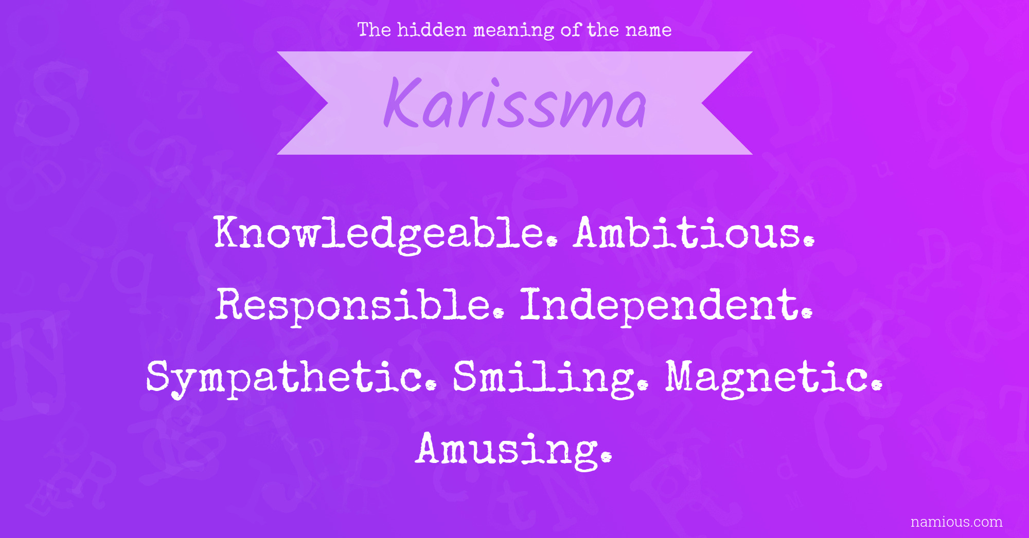 The hidden meaning of the name Karissma