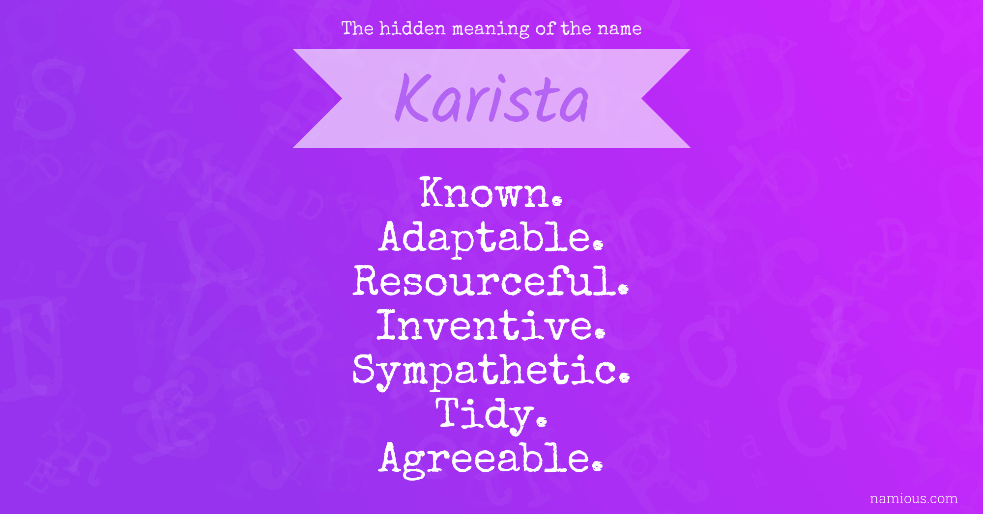 The hidden meaning of the name Karista