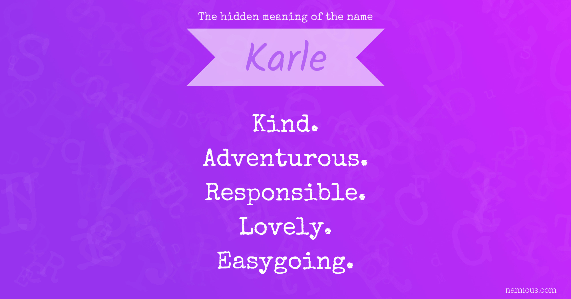 The hidden meaning of the name Karle