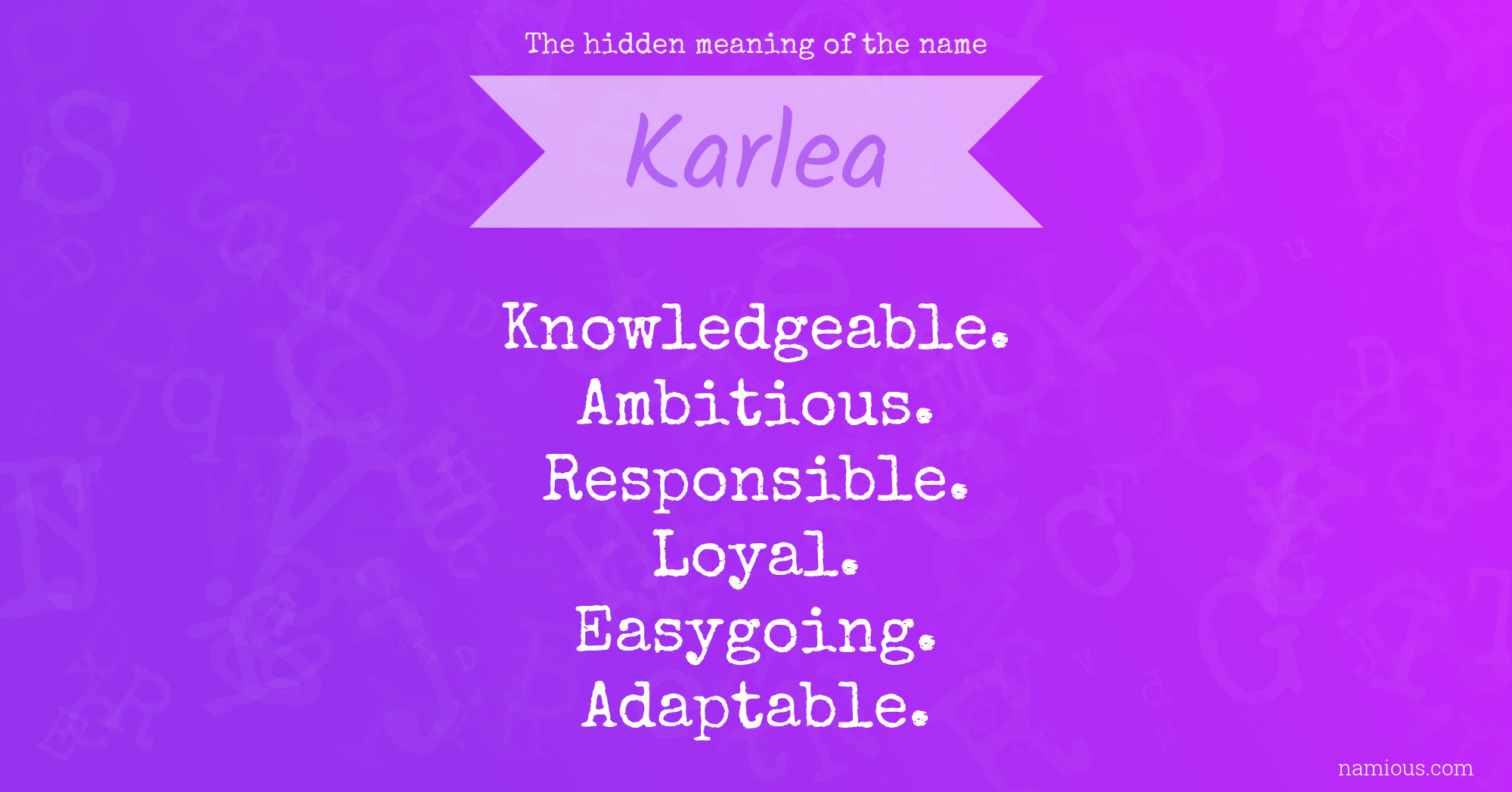 The hidden meaning of the name Karlea