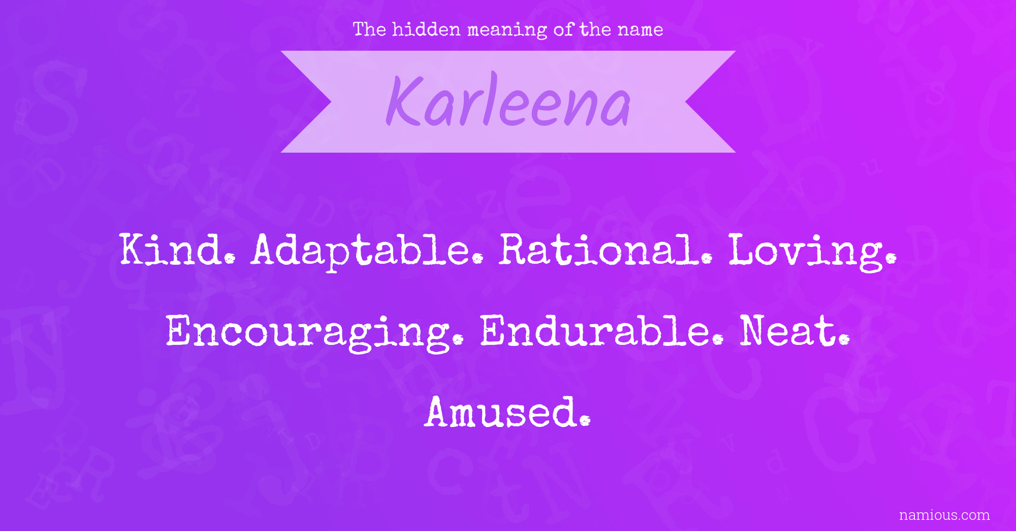 The hidden meaning of the name Karleena