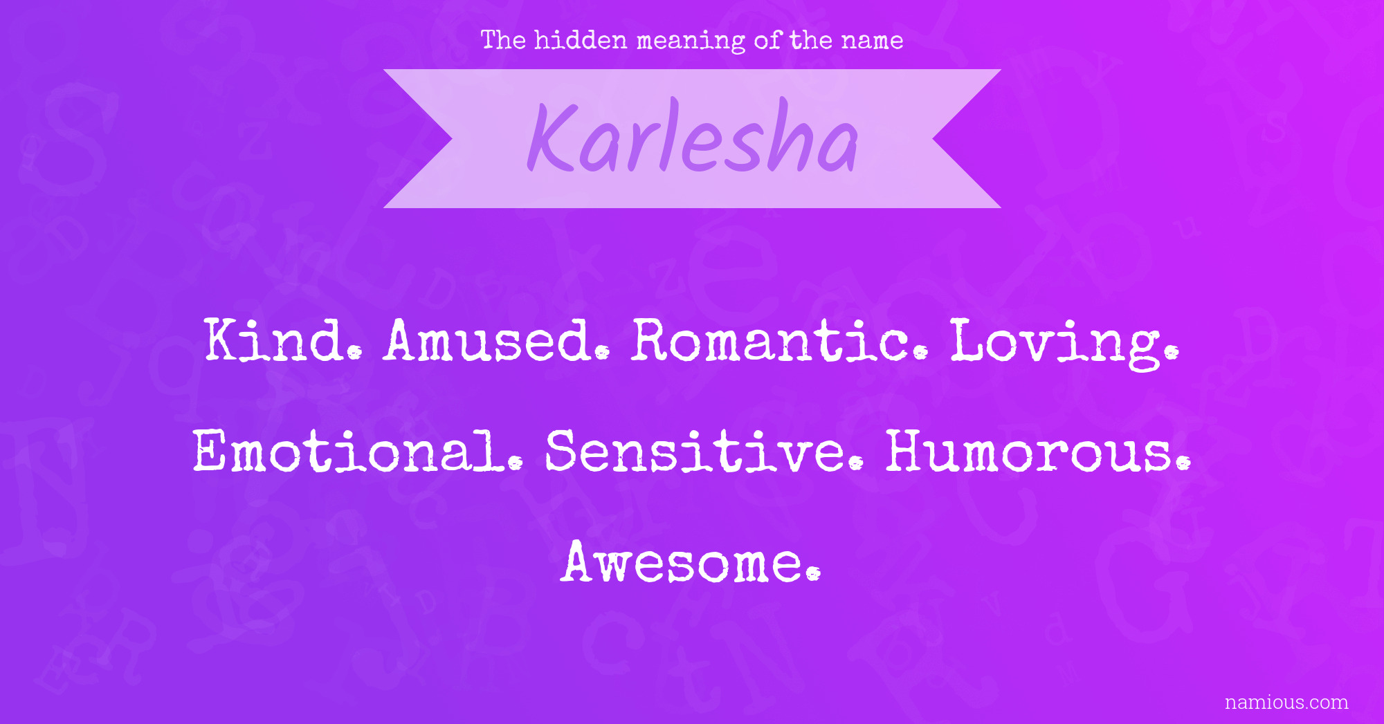 The hidden meaning of the name Karlesha