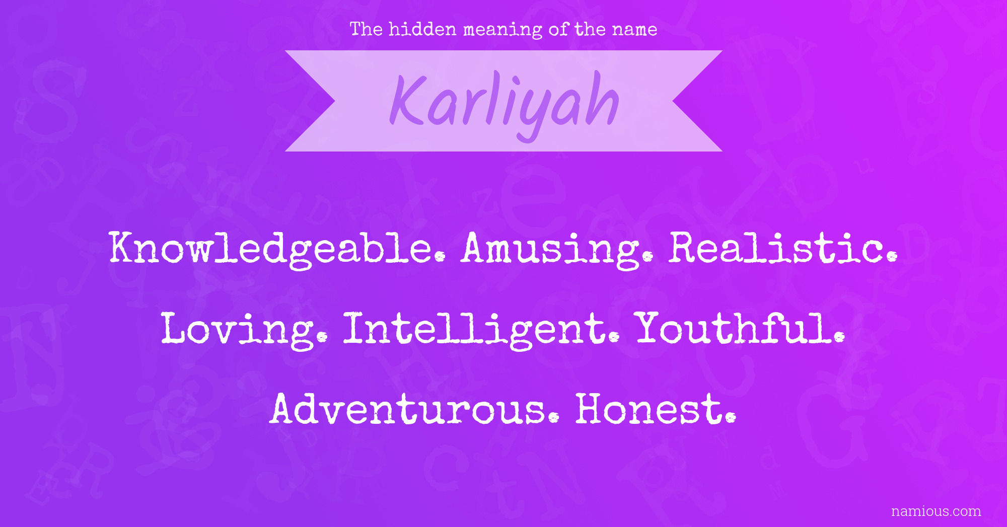 The hidden meaning of the name Karliyah