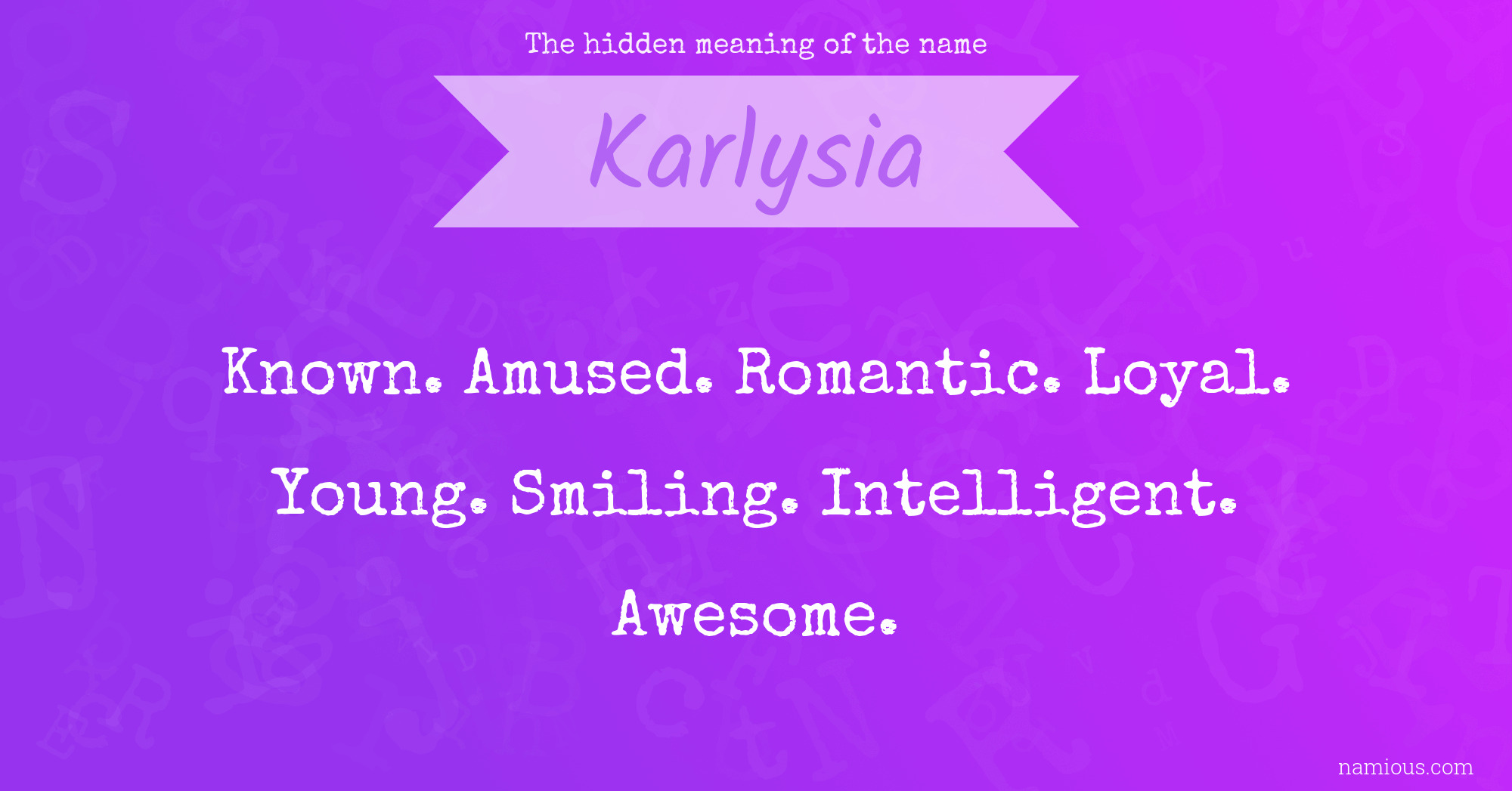 The hidden meaning of the name Karlysia