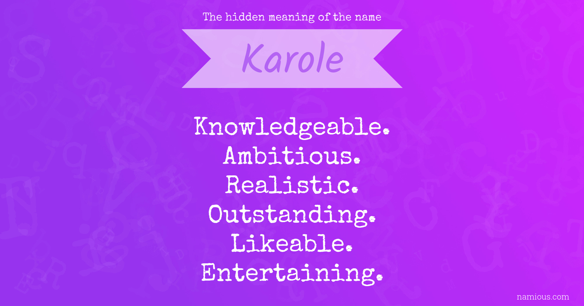 The hidden meaning of the name Karole