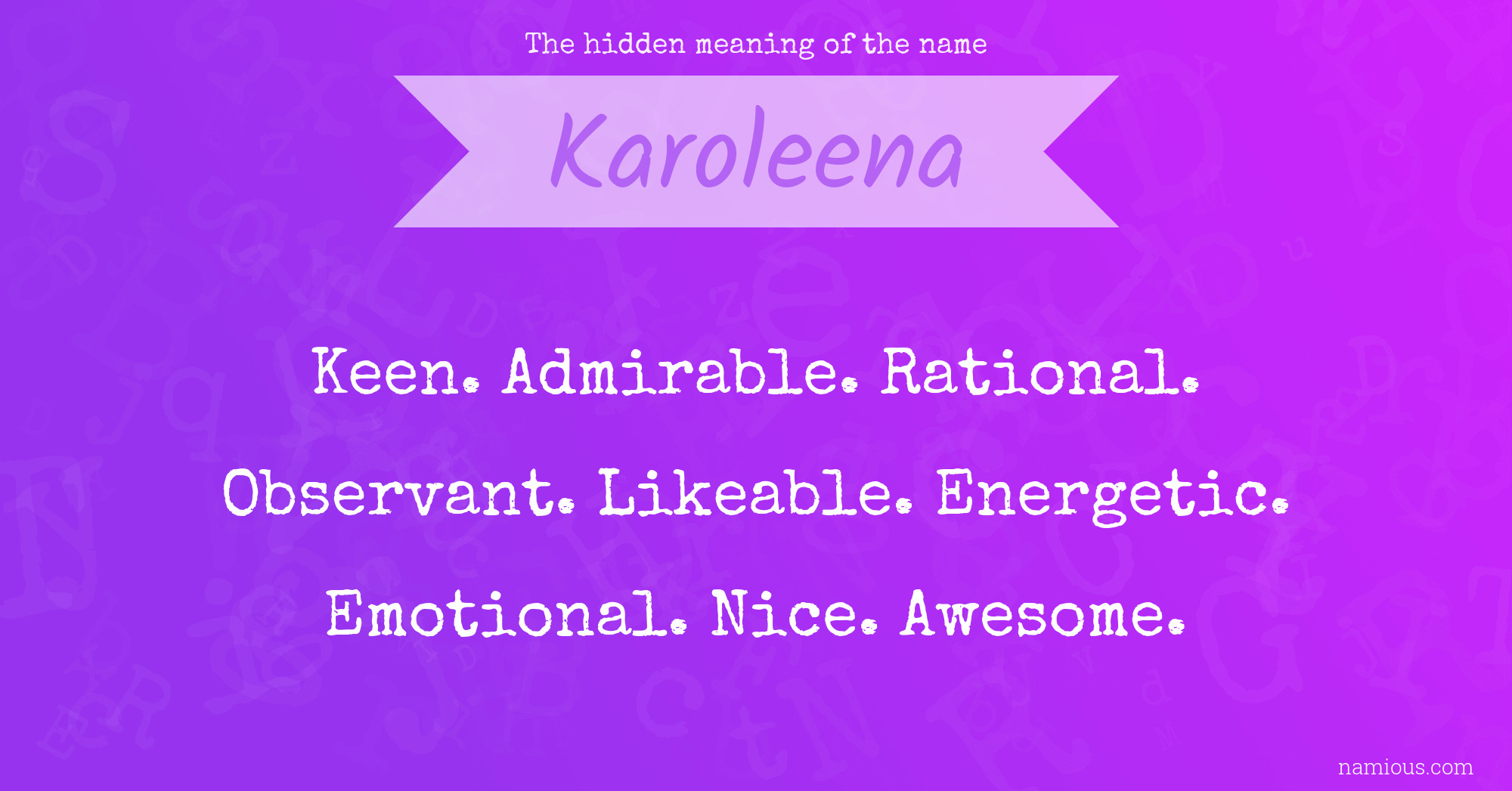 The hidden meaning of the name Karoleena