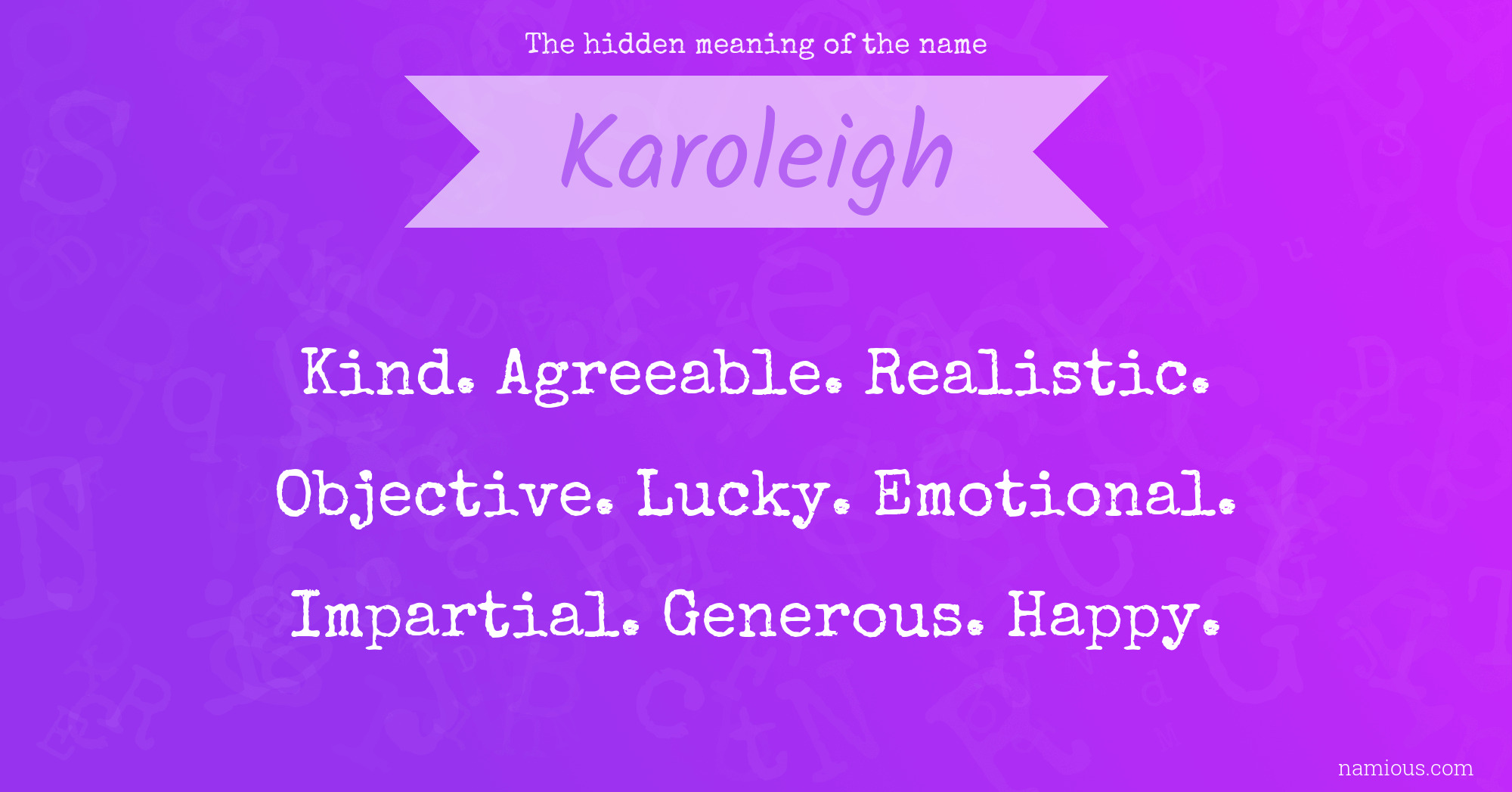 The hidden meaning of the name Karoleigh