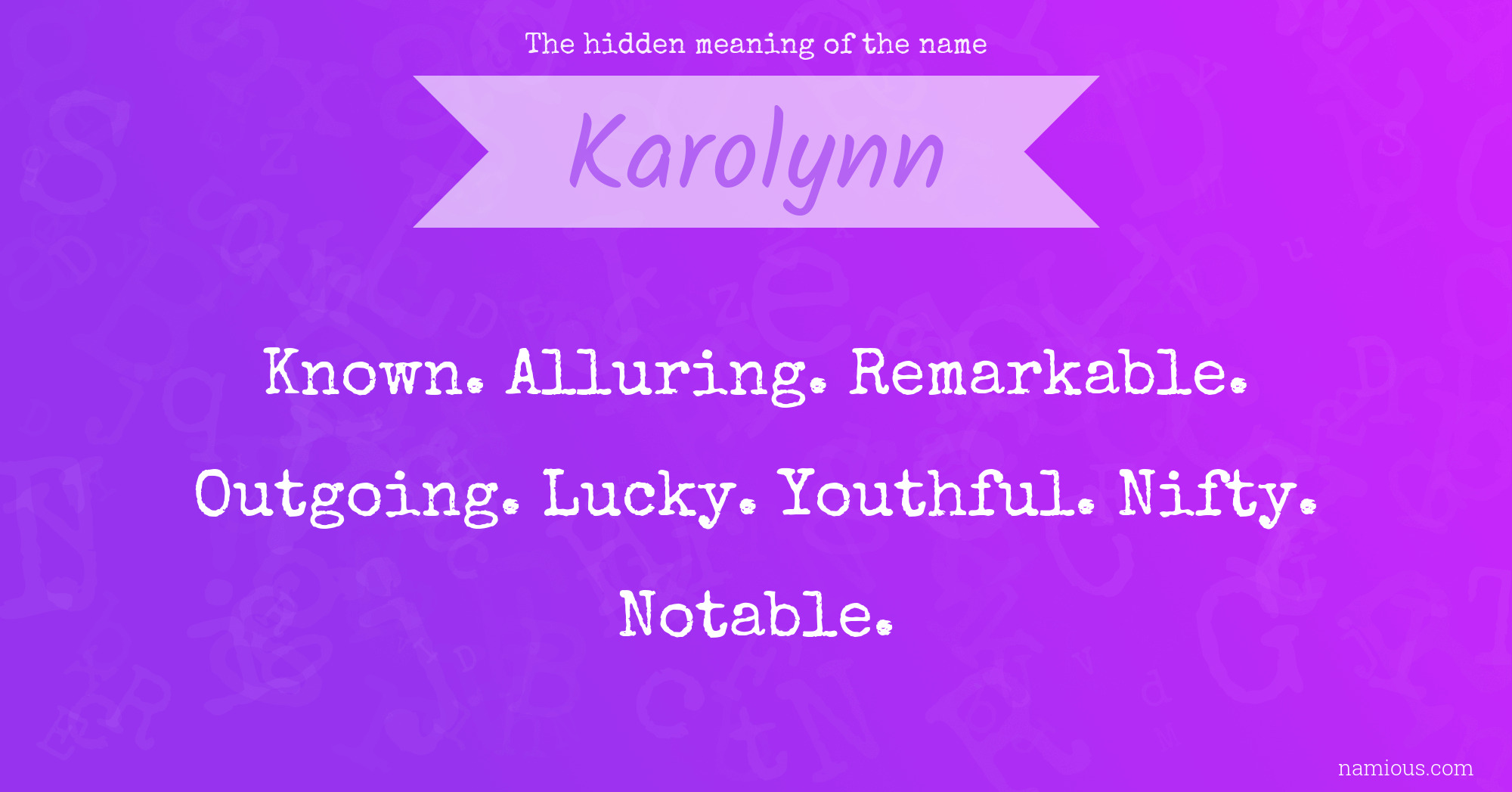 The hidden meaning of the name Karolynn