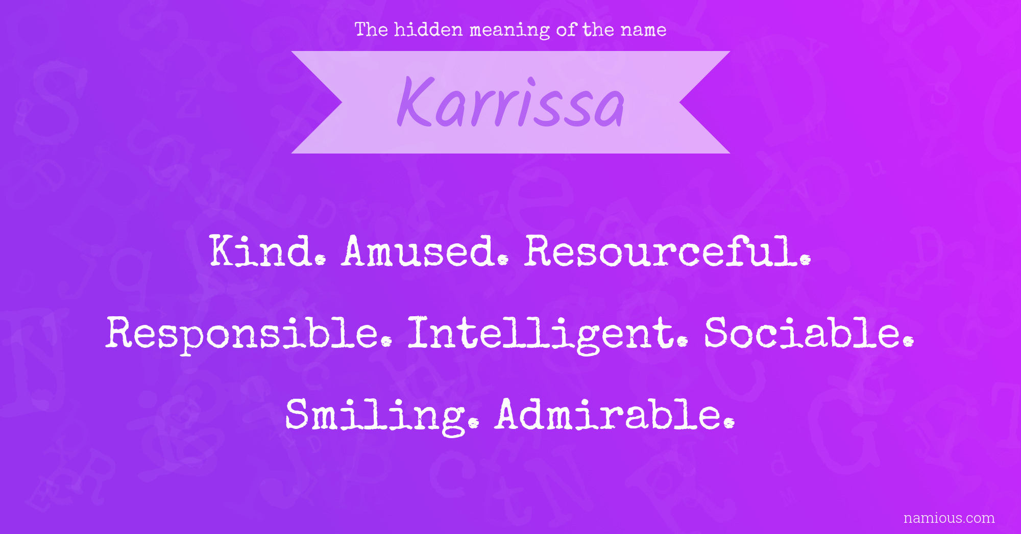 The hidden meaning of the name Karrissa