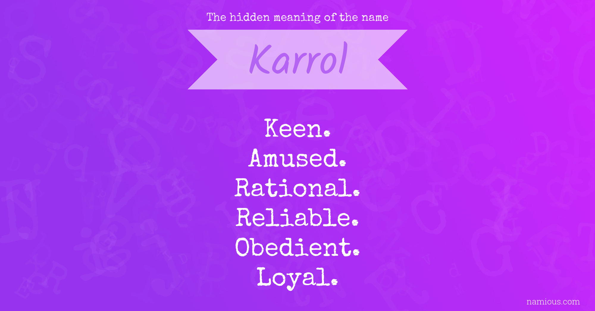 The hidden meaning of the name Karrol