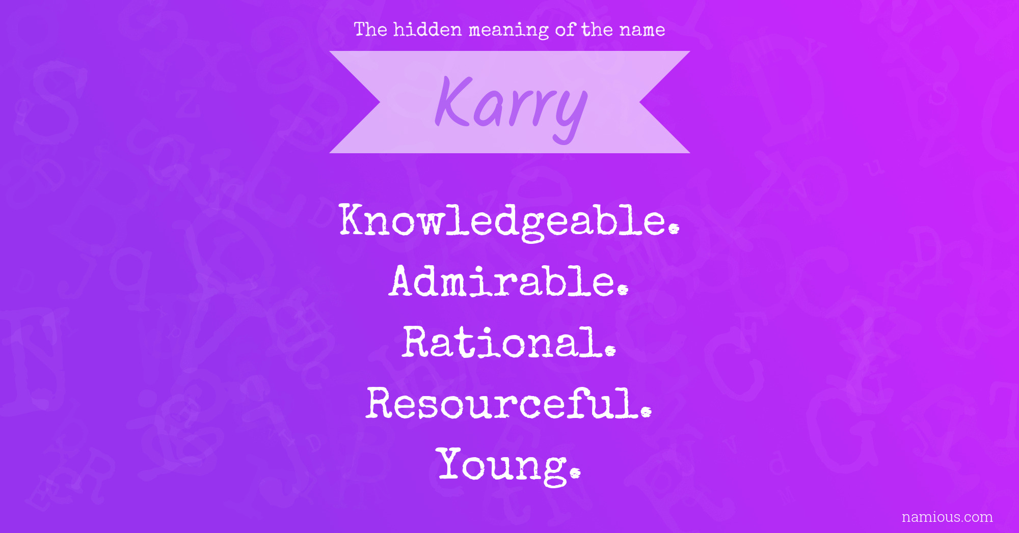 The hidden meaning of the name Karry