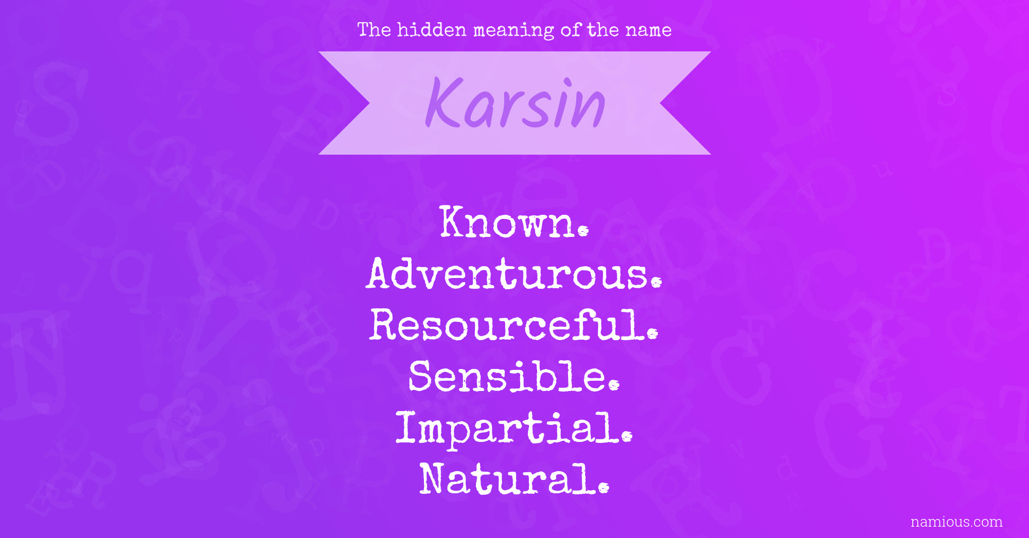 The hidden meaning of the name Karsin