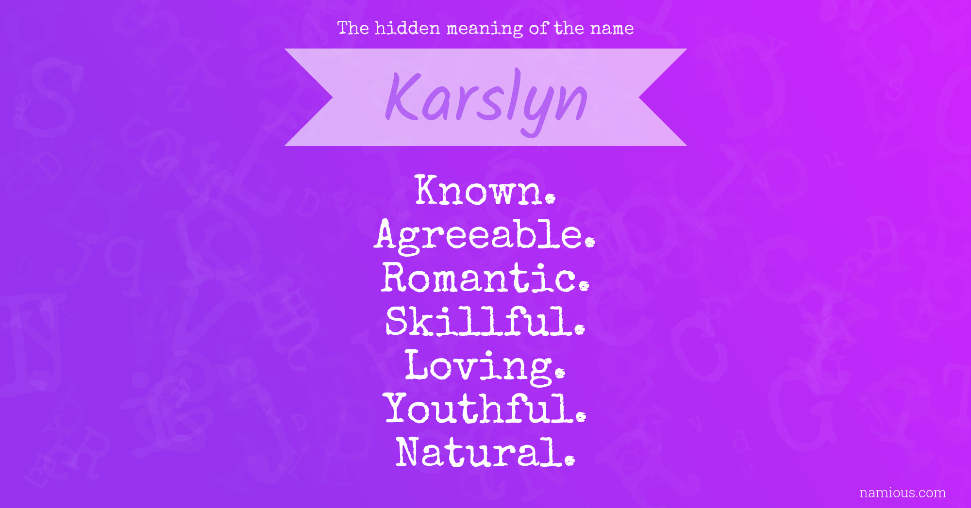 The hidden meaning of the name Karslyn