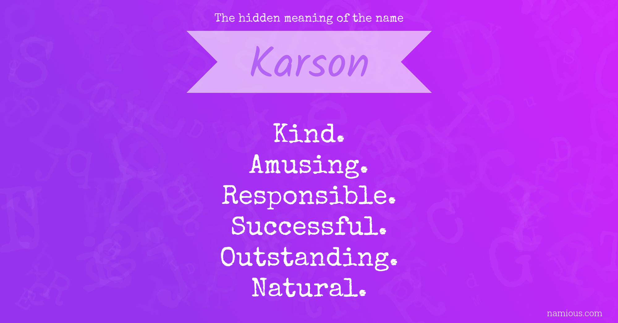 The hidden meaning of the name Karson