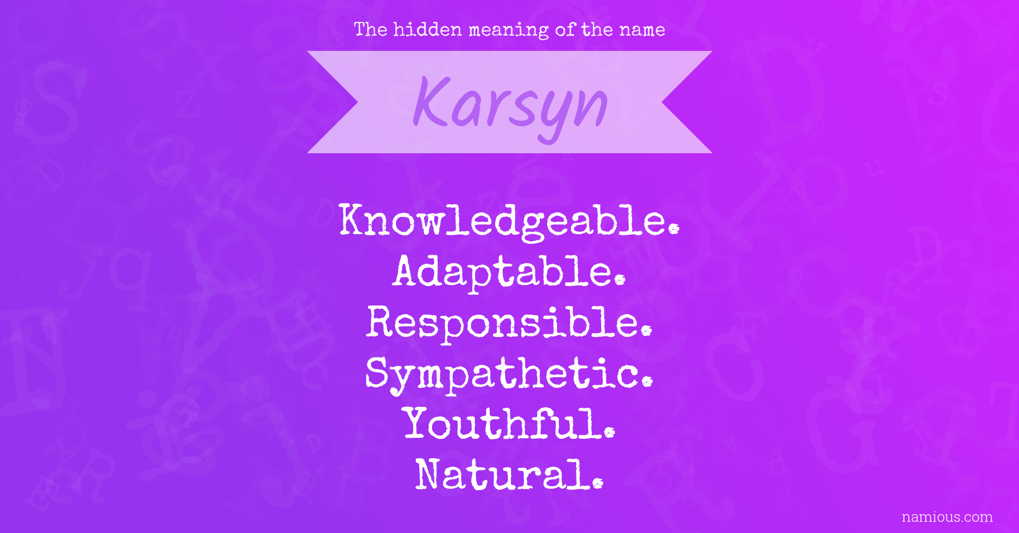 The hidden meaning of the name Karsyn